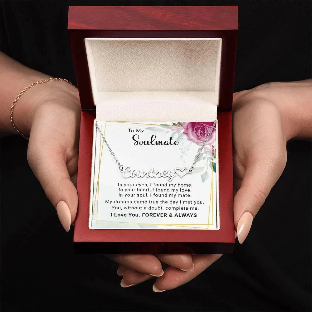 Soulmate - My Dreams Came True the Day I Met You Custom Name Necklace with Heart