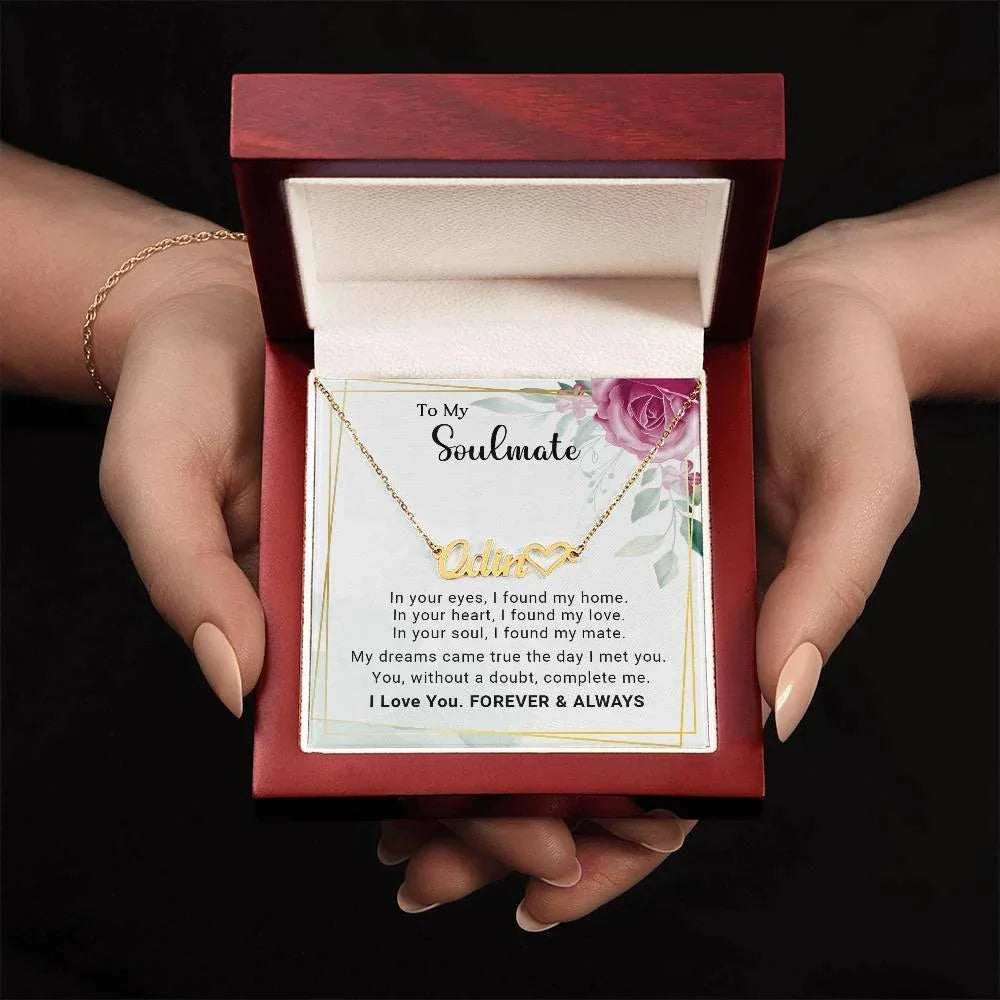 Soulmate - My Dreams Came True the Day I Met You Custom Name Necklace with Heart