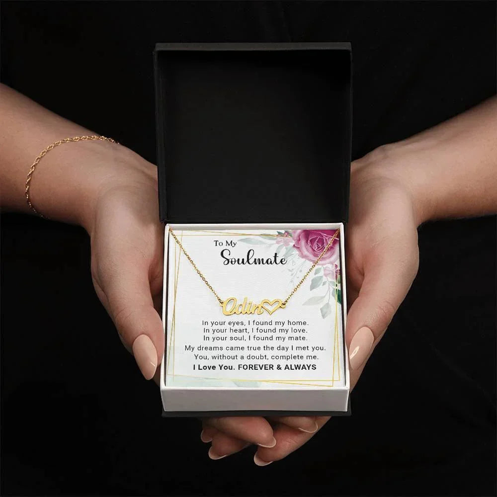 Soulmate - My Dreams Came True the Day I Met You Custom Name Necklace with Heart