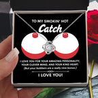 Funny & Romantic Gift for Soulmate - 'Smokin' Hot Catch' Love Knot Necklace and Message Card