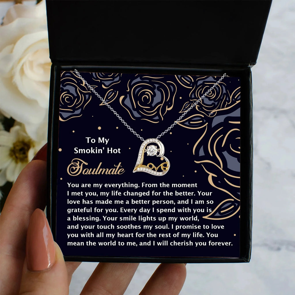 To My Smokin' Hot Soulmate - Love Dancing Heart Necklace – A Romantic Gift for the One Who Lights Up Your World
