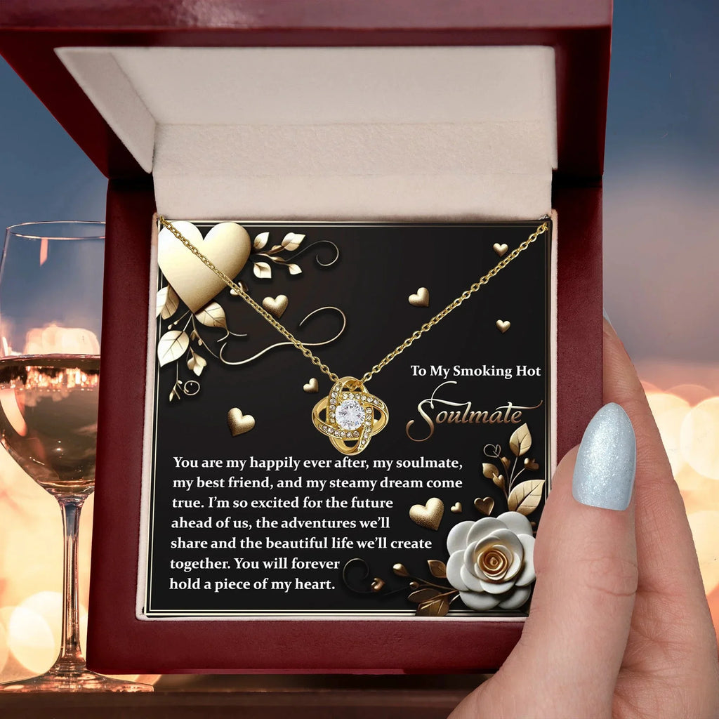To My Smoking Hot Soulmate - Heartfelt Message Card with Love Knot Necklace