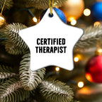 Therapist Funny Star Christmas Ornament - Certified Therapist Quote Unique Gifts