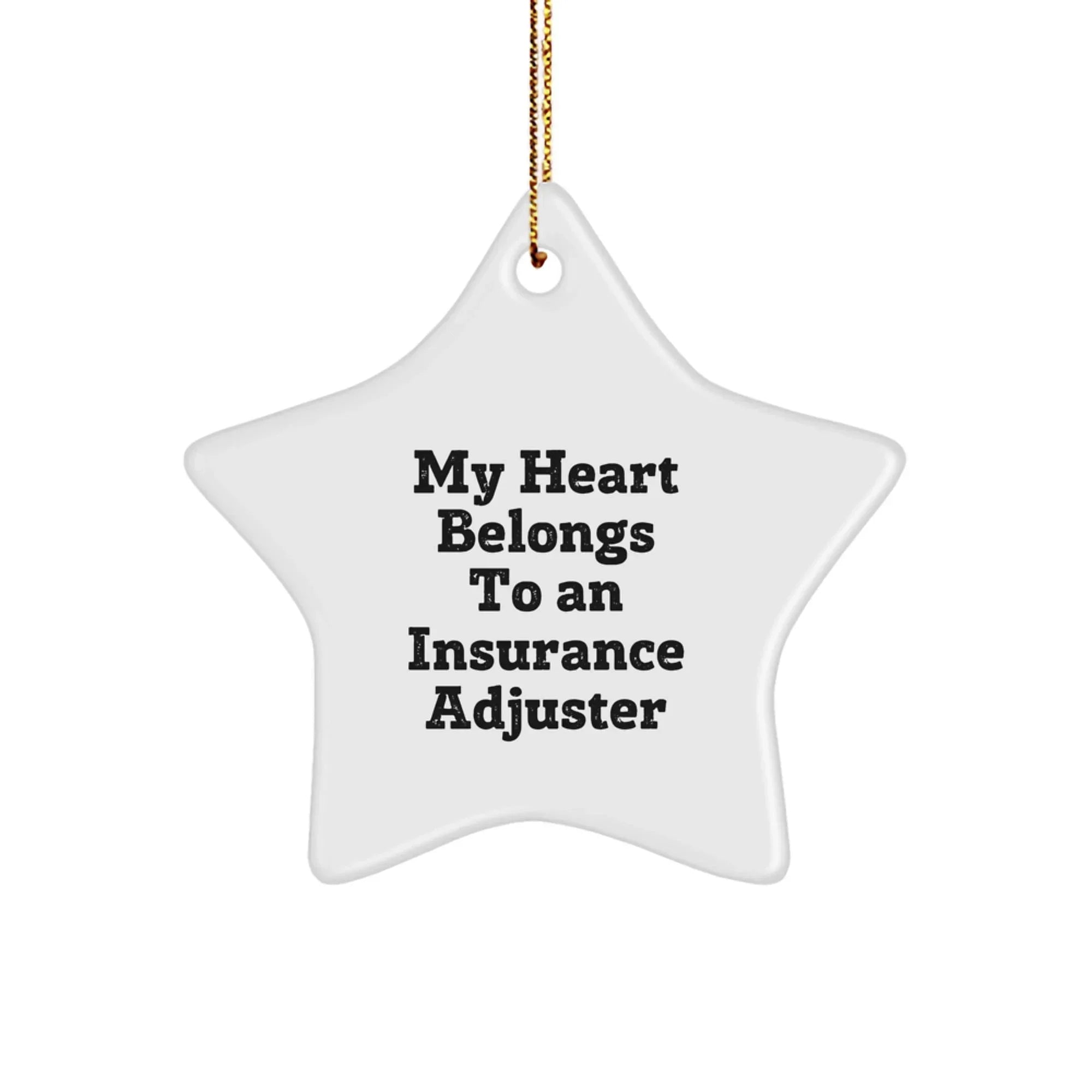 Funny Insurance Adjuster Gifts from Men, Christmas Unique Star Ornament for Women, My Heart Belongs To An Insurance Adjuster