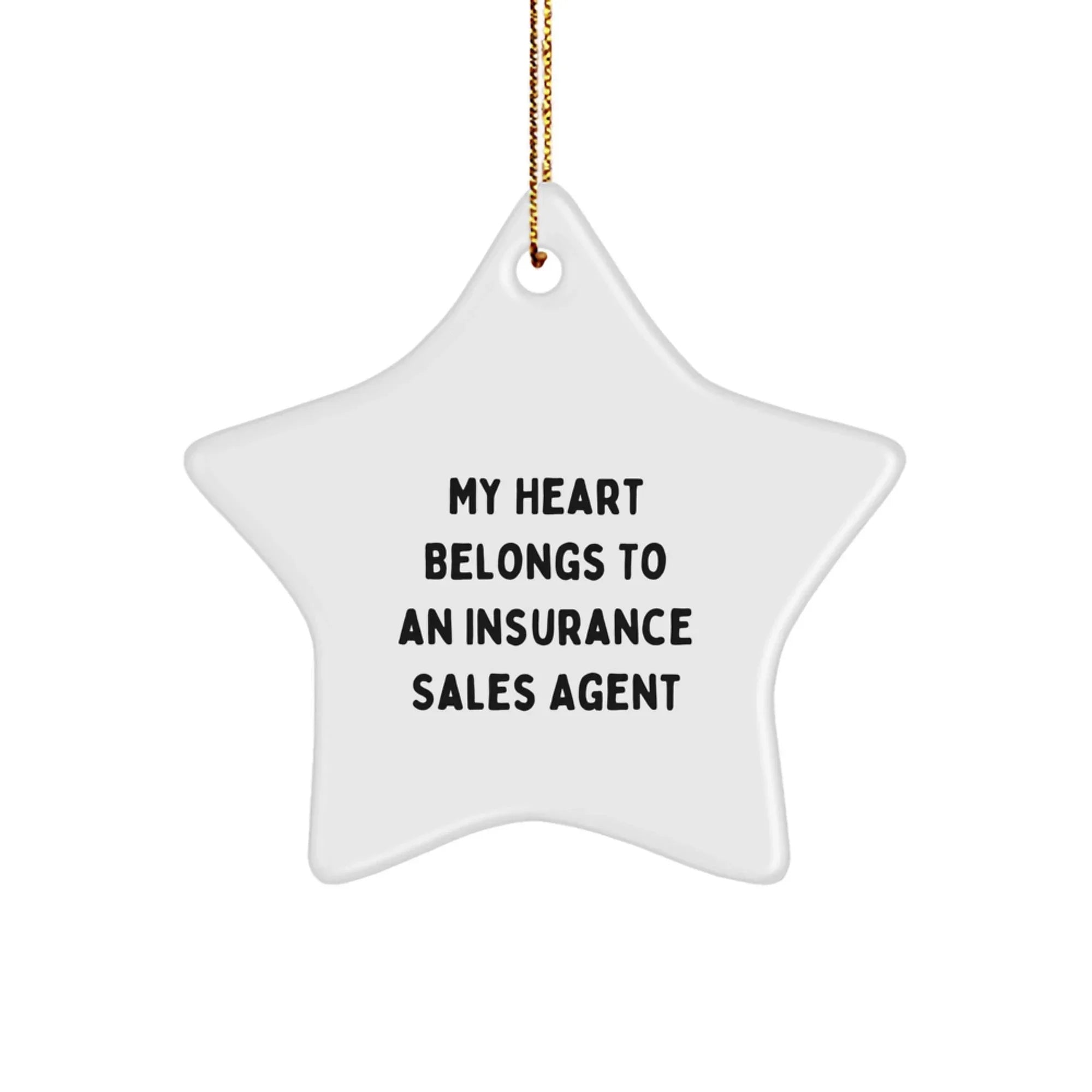 Funny Star Ornament Gifts from Men to Insurance Sales Agent - 'My Heart Belongs To An Insurance Sales Agent' Christmas Unique Gifts