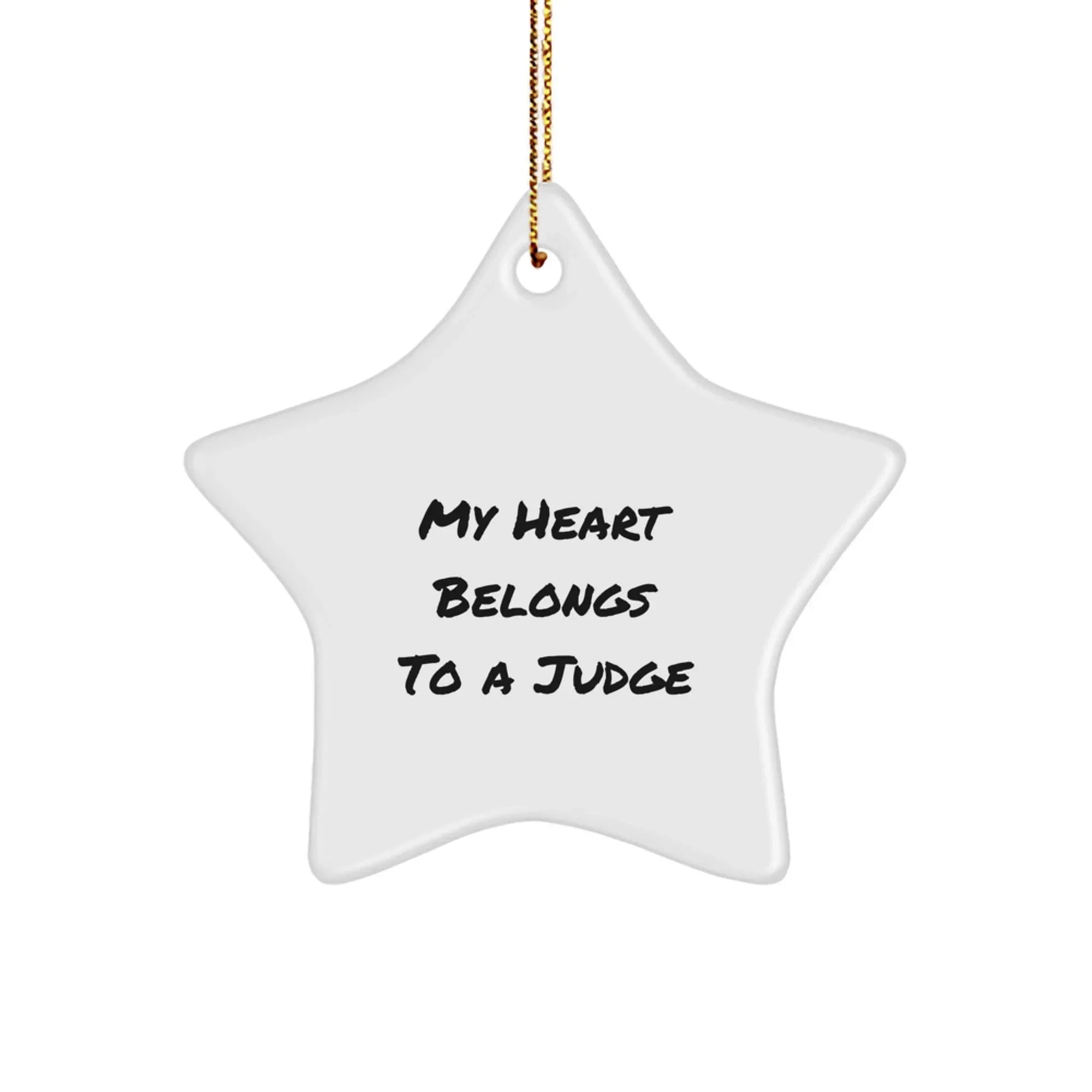 Funny Judge Gifts, Christmas Unique Judge Star Ornament with My Heart Belongs To A Judge Quote, Gifts from Family for Judge