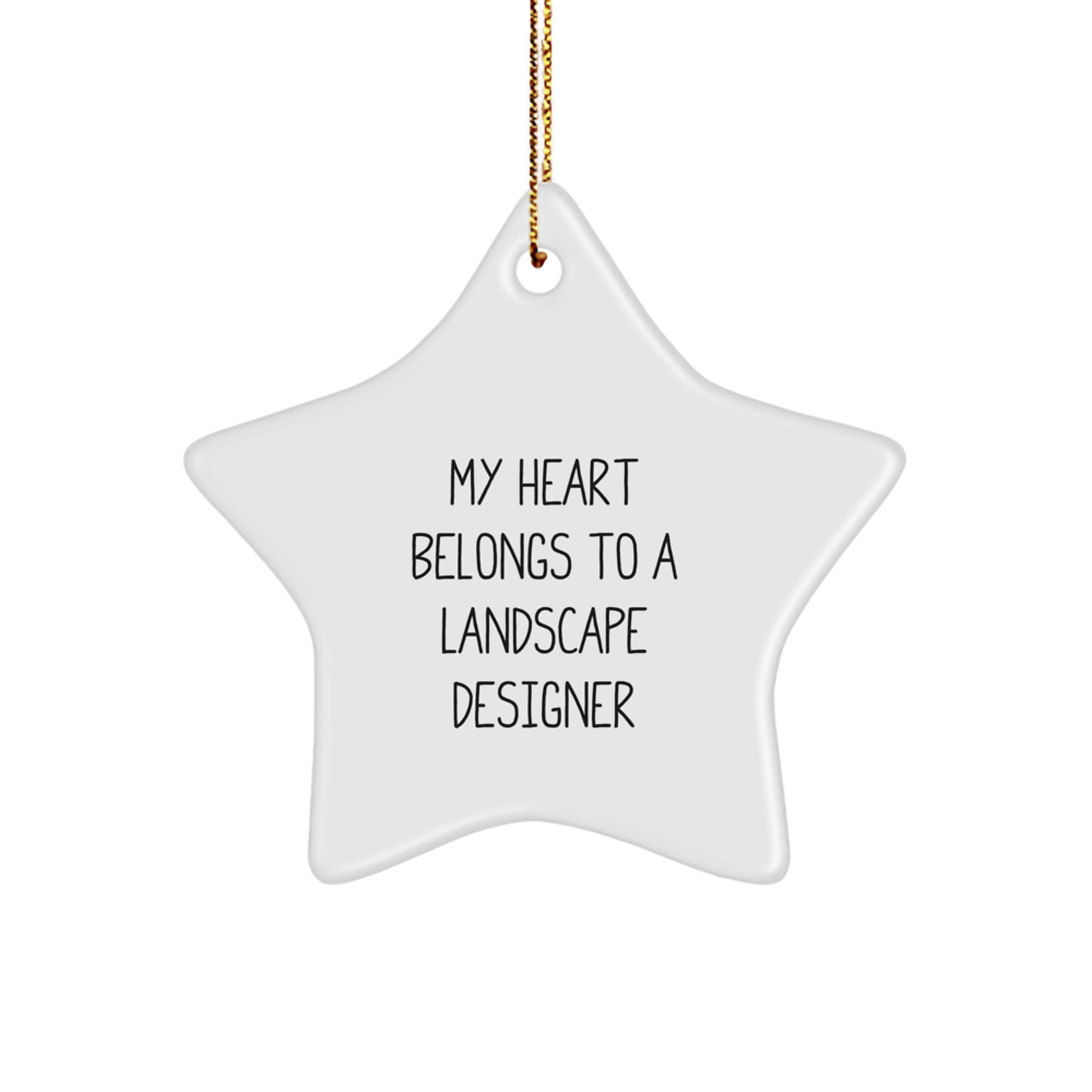 Funny Landscape Designer Christmas Unique Gifts from Friends, Inspirational Star Ornament for Men Women, My 'Heart Belongs To A Landscape Designer' Quote Decor - Image 1