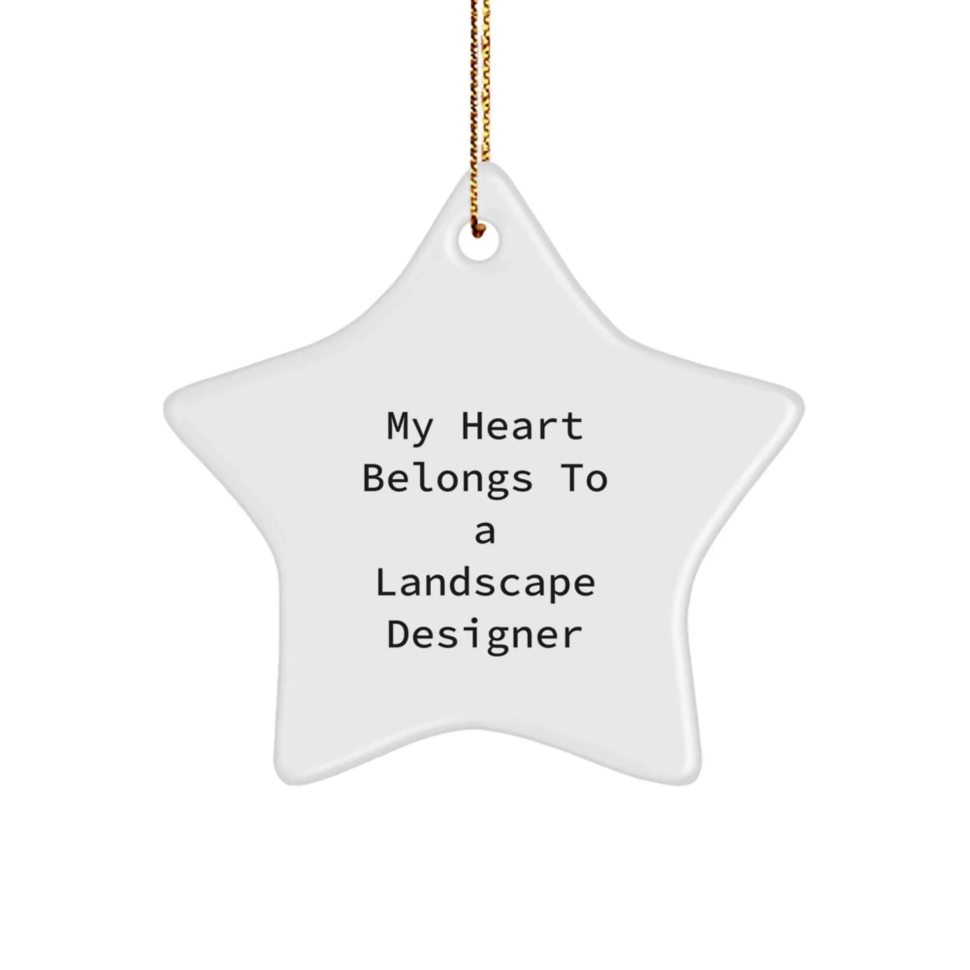 Funny Landscape Designer Gifts, My Heart Belongs To A Landscape Designer, Star Ornament for Christmas Unique Gifts from Men Friends Family