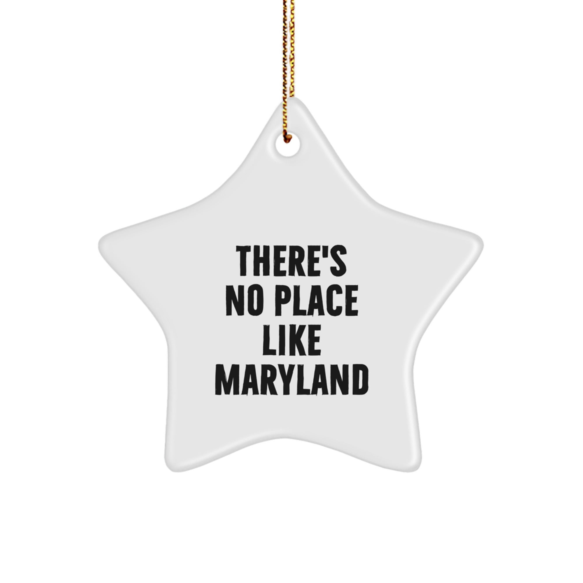 Funny Maryland Star Ornament Gifts from Family for Friends - There's No Place Like Maryland Christmas Unique Gifts - Image 1