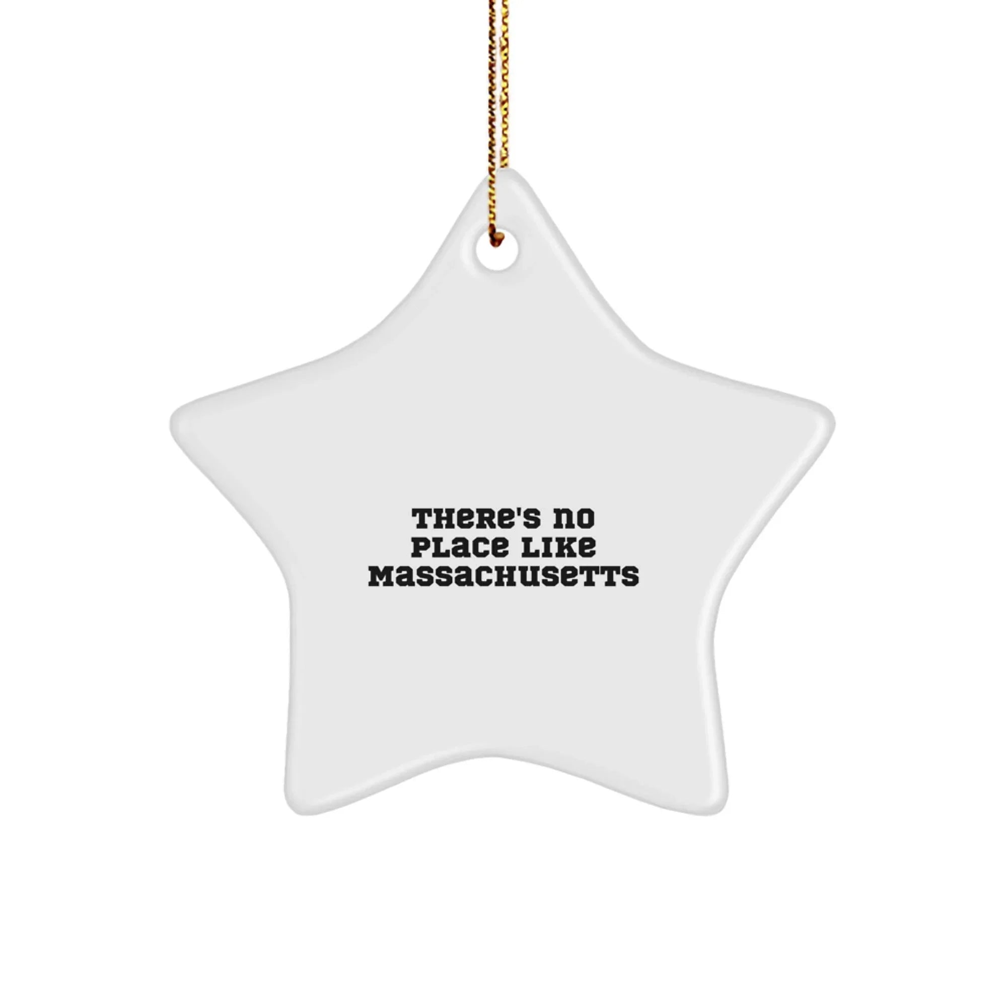 Massachusetts Star Ornament Gifts from Friends and Family to Massachusetts Residents for Christmas Decorations, There's No Place Like Massachusetts