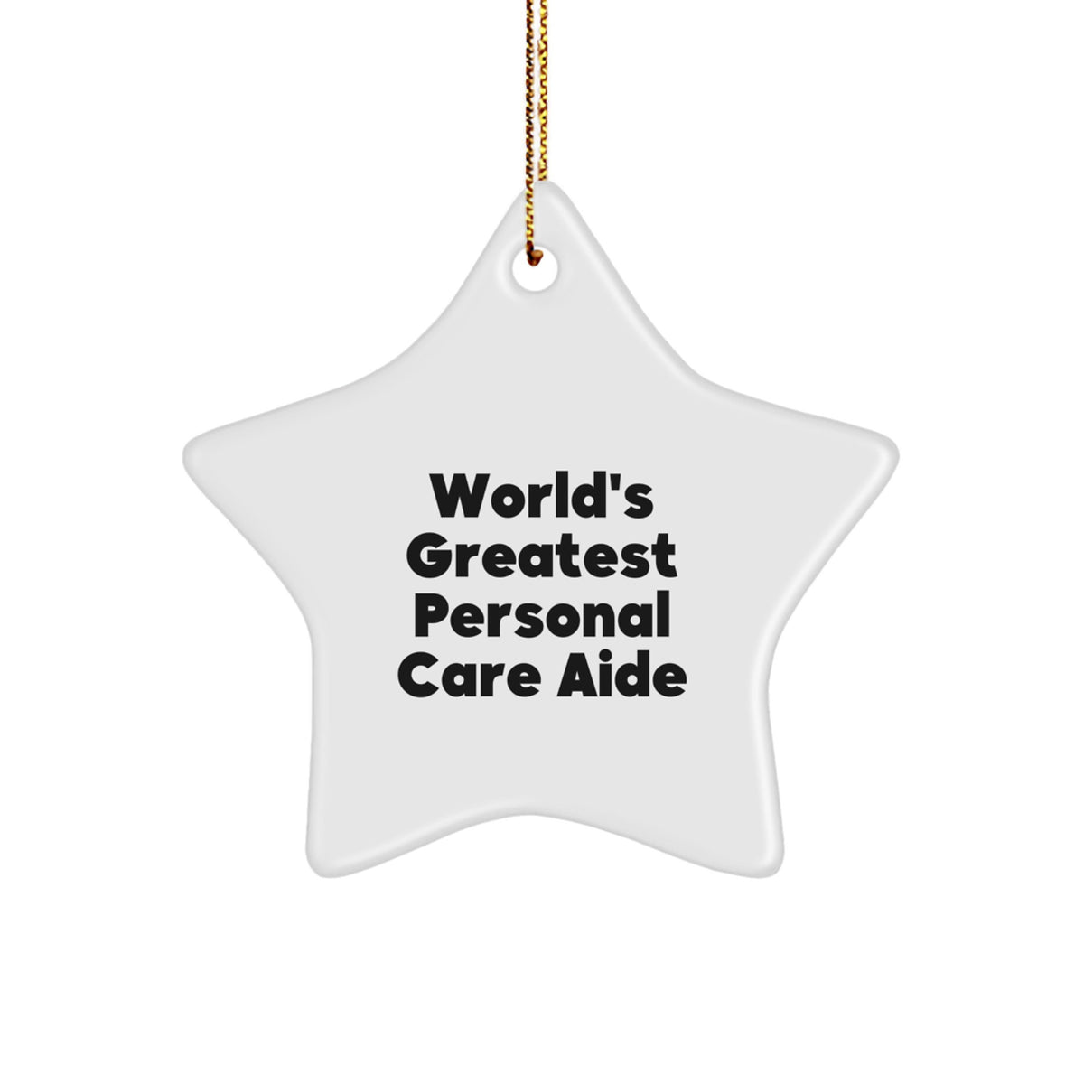 Personal Care Aide Christmas Ornament Gift - World's Greatest, Essential - Image 1