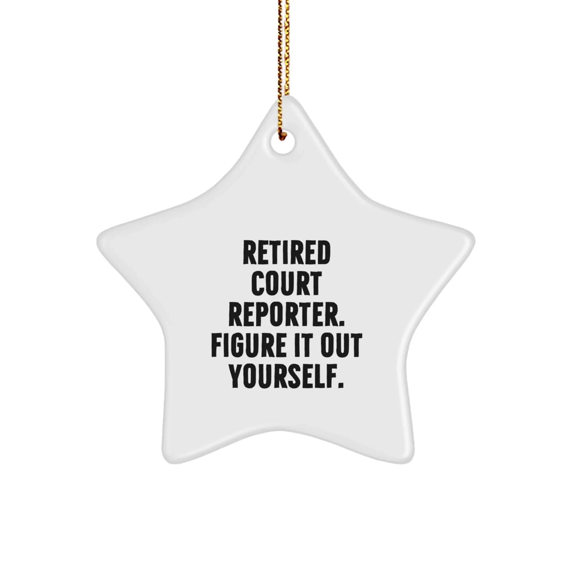 Funny Court Reporter Gifts, Gifts from Friends, Unique Star Ornament for Court Reporter, Inspirational Holiday