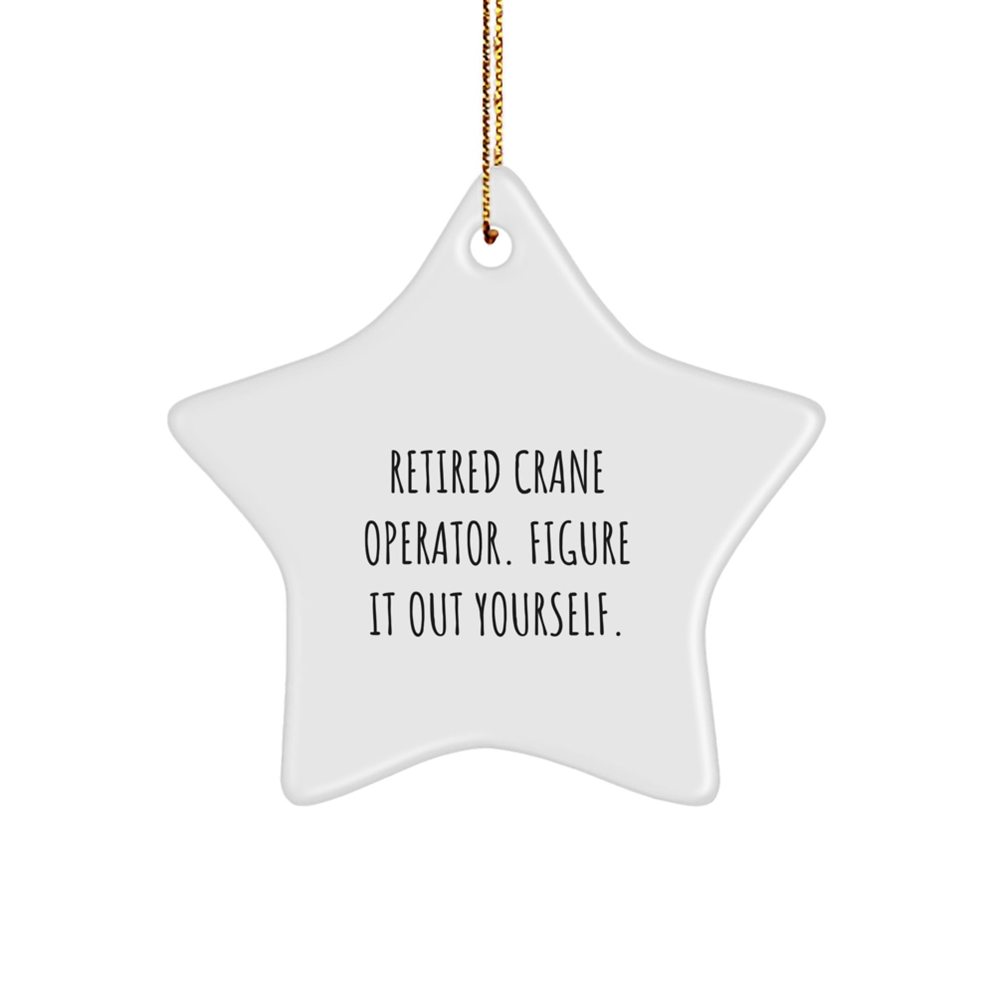 Funny Crane Operator Star Ornament Gifts for Men from Friends - Image 1