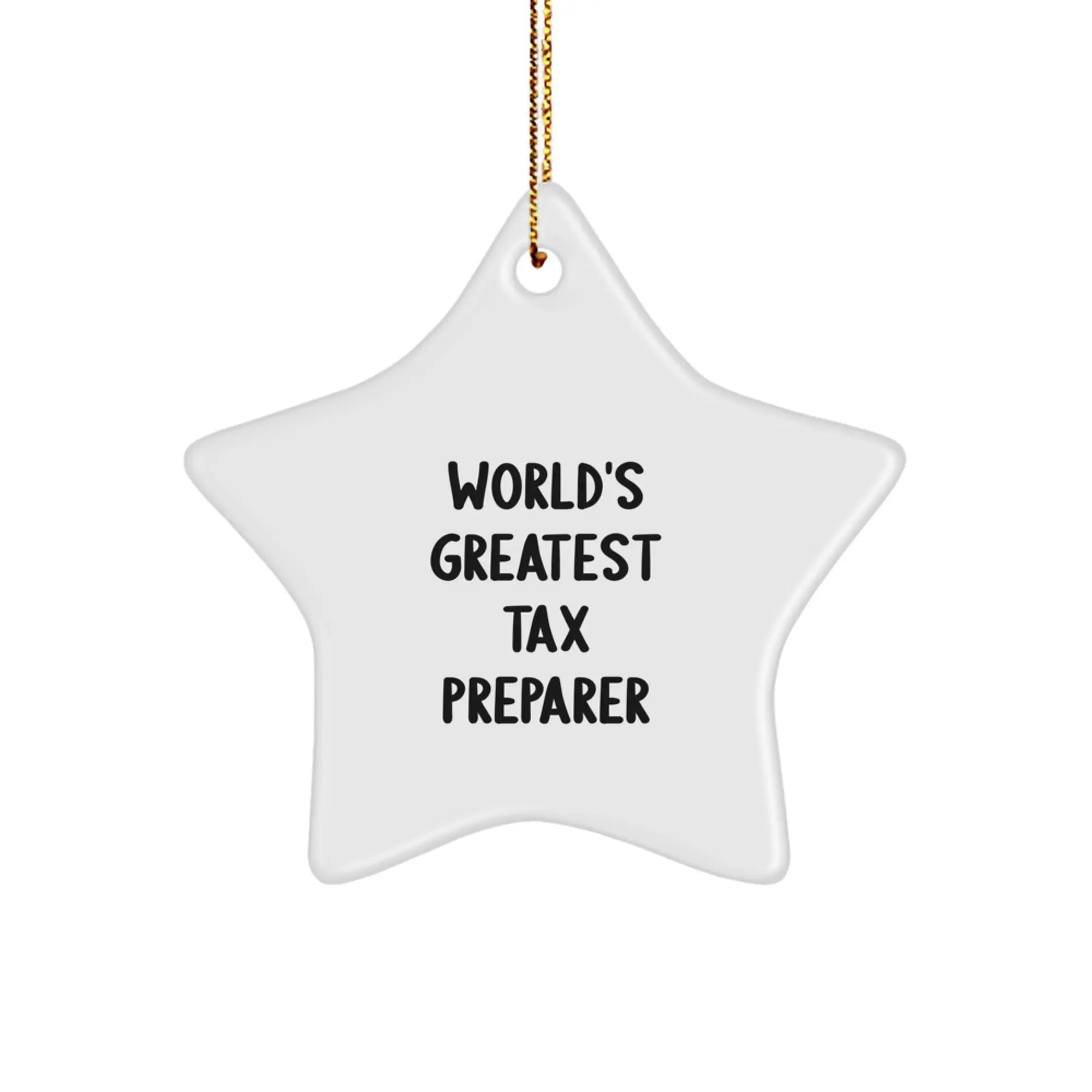 Funny Tax Preparer Gifts from Friends, Star Ornament for Tax Preparer, Christmas Unique Gifts for Men - World's Greatest Tax Preparer - Image 1