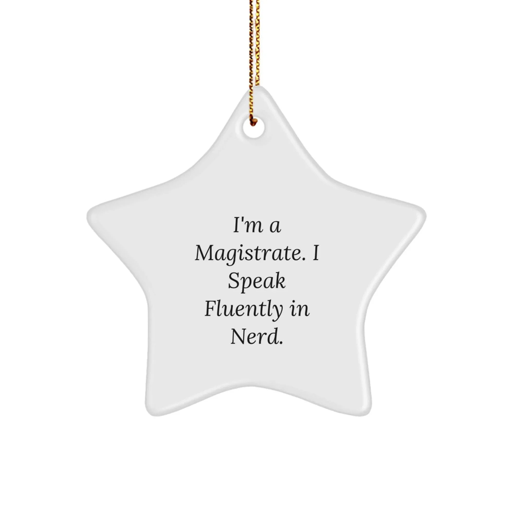 Magistrate Gifts from Friends, Funny Star Ornament, Christmas Unique Gifts for Magistrate