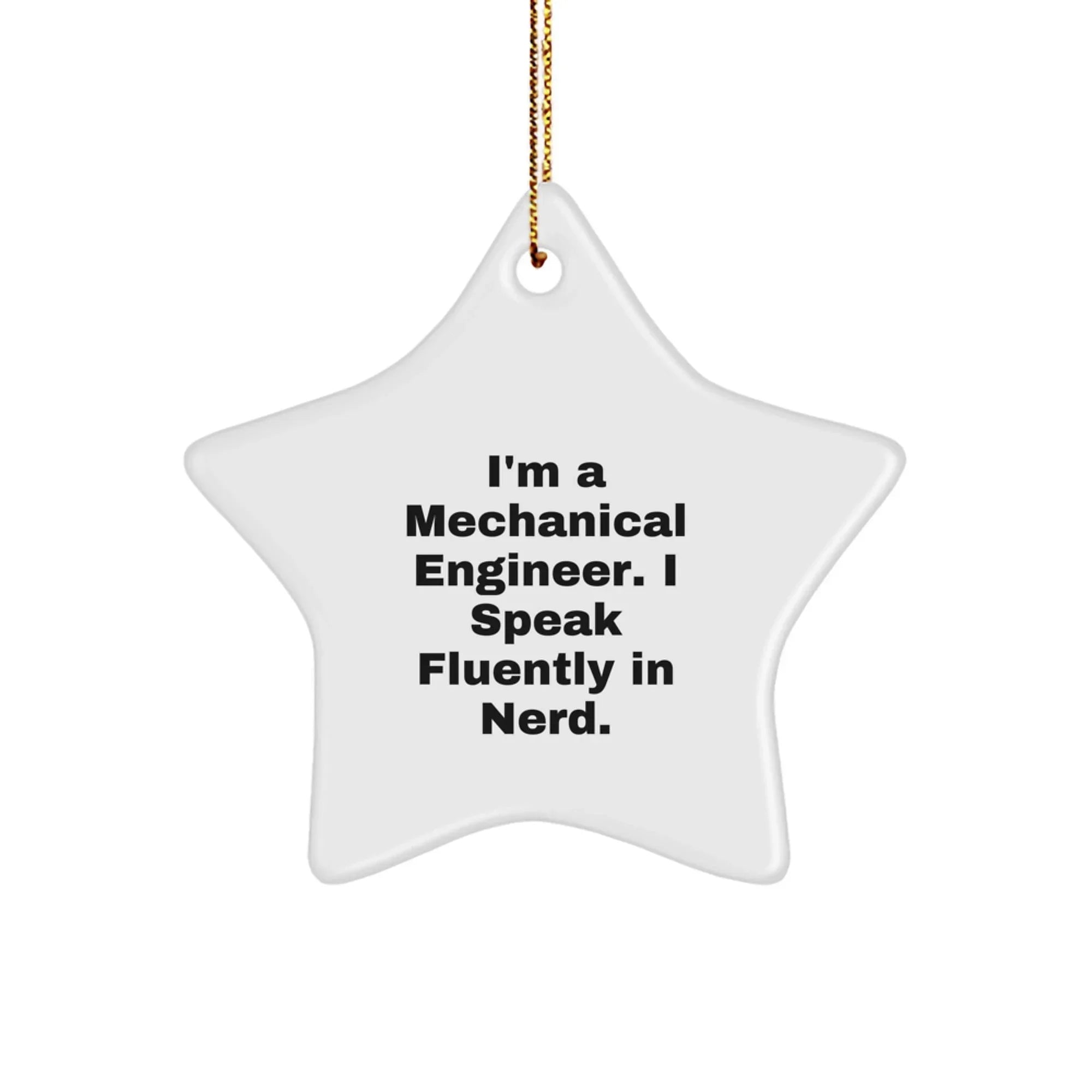 Funny Mechanical Engineer Star Ornament Gifts from Friends for Men, Women, Coworkers