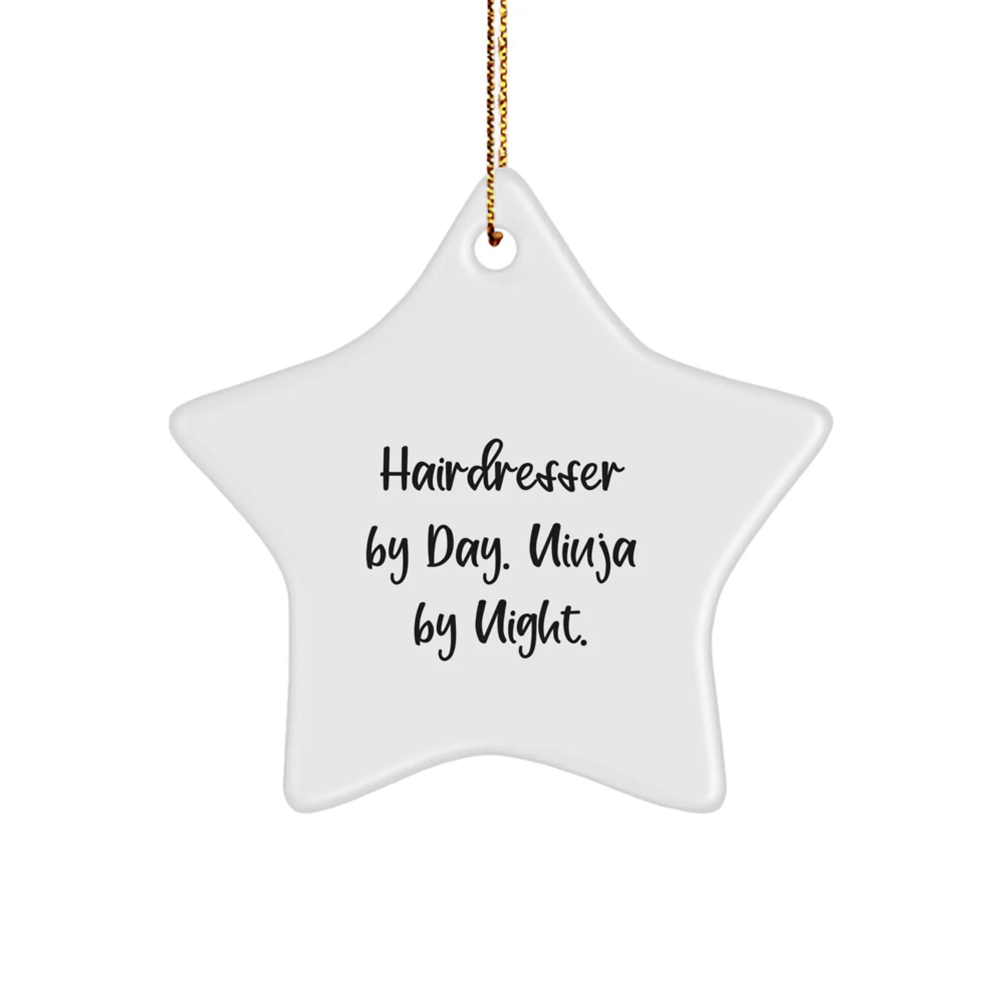 Funny Hairdresser Gifts from Men, Funny Hairdresser Christmas Unique Gifts, Hairdresser Star Ornament 'Hairdresser By Day. Ninja By Night.' - Image 1