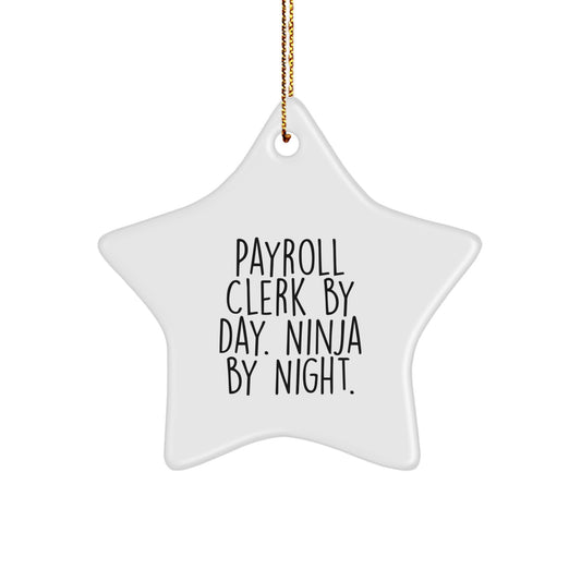 Payroll Clerk Gifts from Friends, Funny Ninja Star Ornament for Christmas Unique Gifts - Image 1