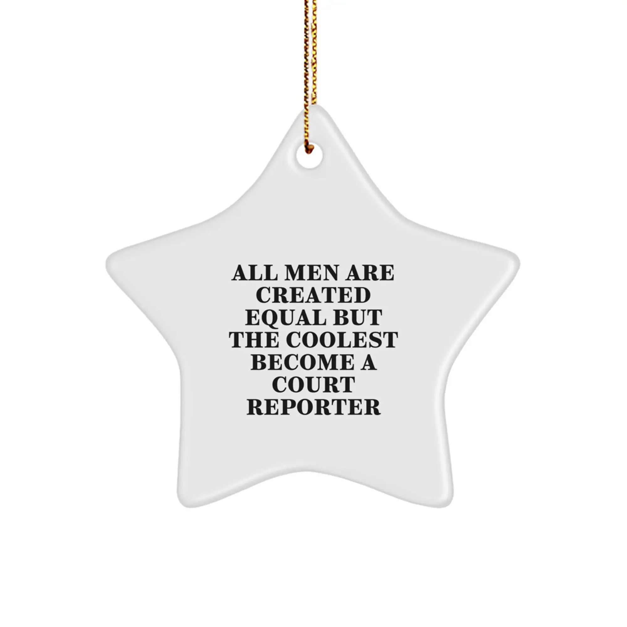 Funny Court Reporter Gifts for Men - Star Ornament with Inspirational Quote - Christmas Unique Gifts from Friends - Image 1