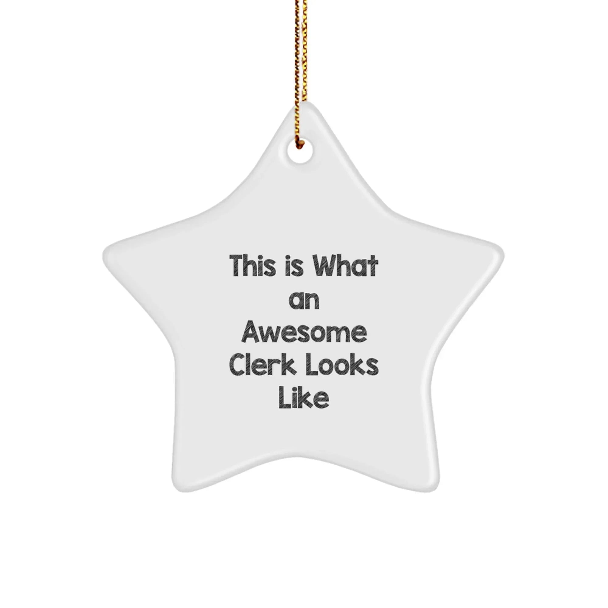 Funny Clerk Gifts from Friends, This Is What An Awesome Clerk Looks Like Star Ornament for Christmas Unique Gifts for Clerk Men