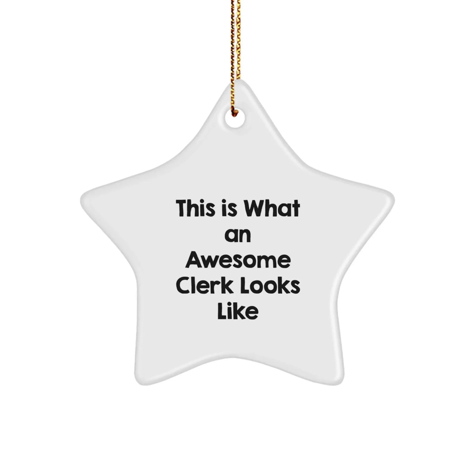 Funny Clerk Star Ornament Gifts from Friends Christmas Unique Gifts for Clerk