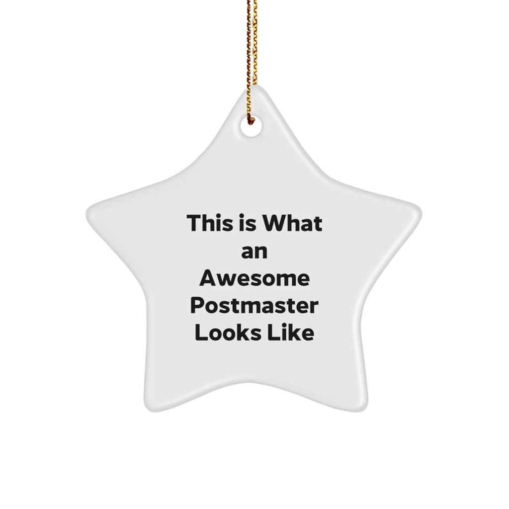 Funny Postmaster Gifts from Friends - This Is What An Awesome Postmaster Looks Like Star Ornament for Christmas