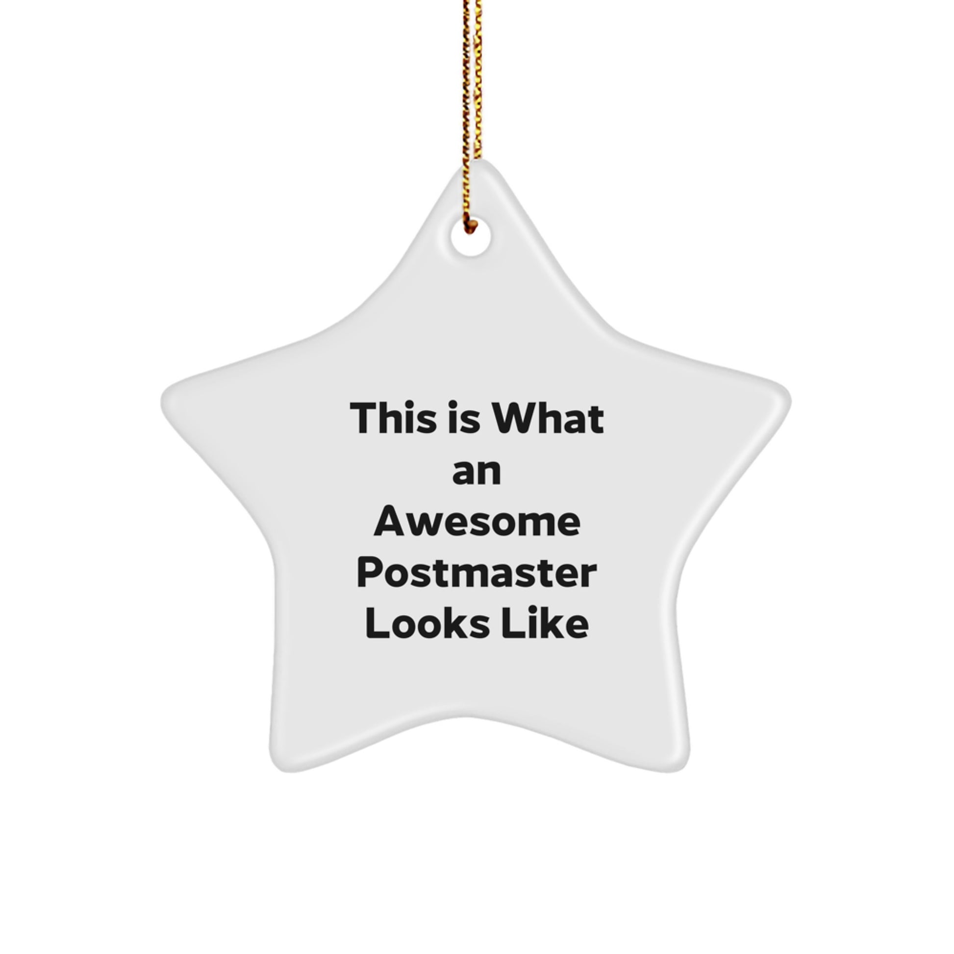 Funny Postmaster Gifts from Friends - This Is What An Awesome Postmaster Looks Like Star Ornament for Christmas - Image 1