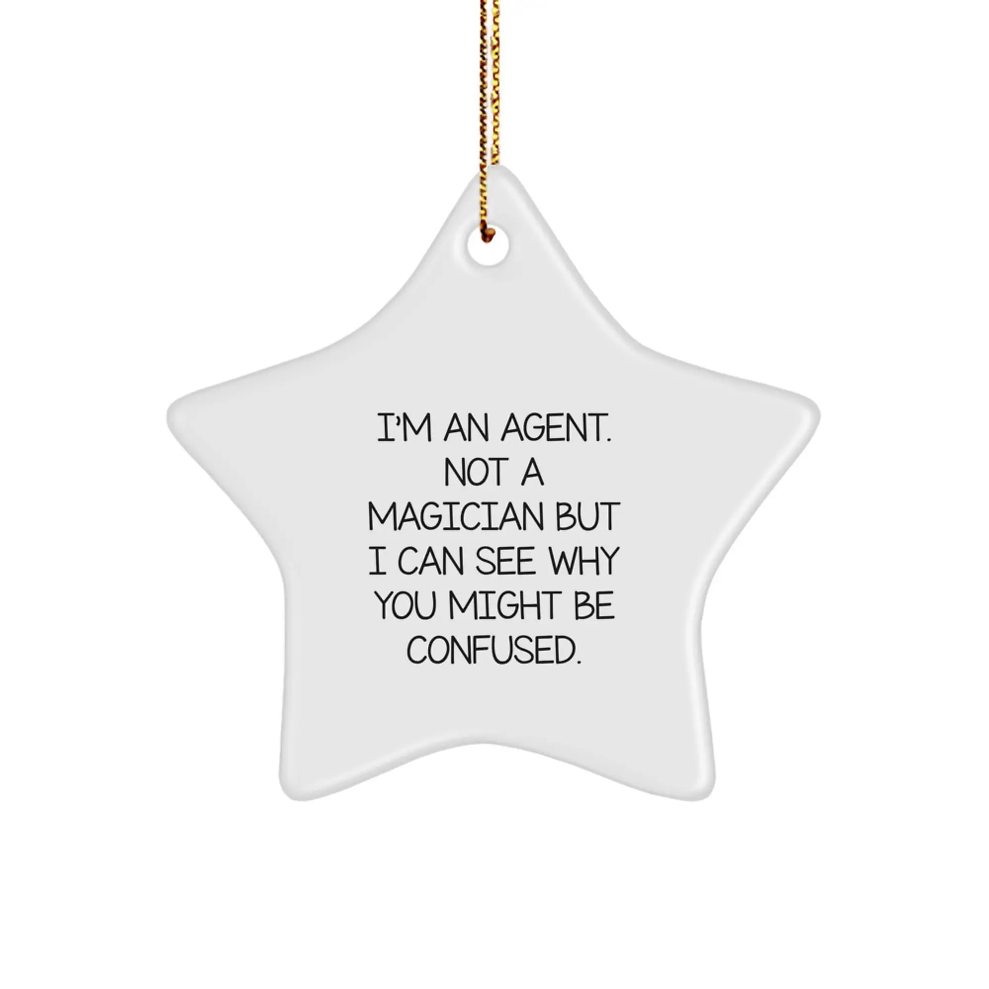 Funny Agent Gifts from Men to Agent Friends Christmas Star Ornament, Agent Quote, Star Shaped Decorations, Gifts for Agent Men Women Coworkers Family - Image 1