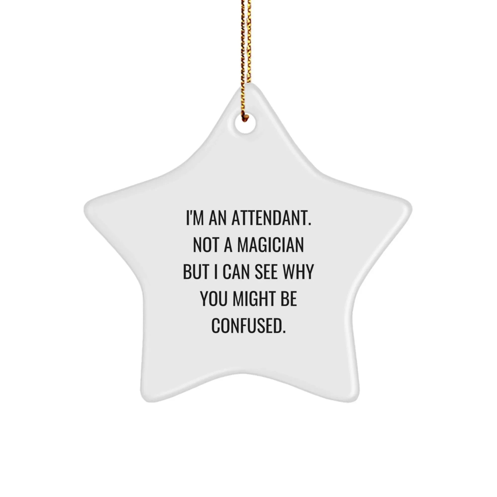 Funny Attendant Gifts from Men - Unique Star Ornament for Men Friends Family Attendants on Christmas Unique Gifts