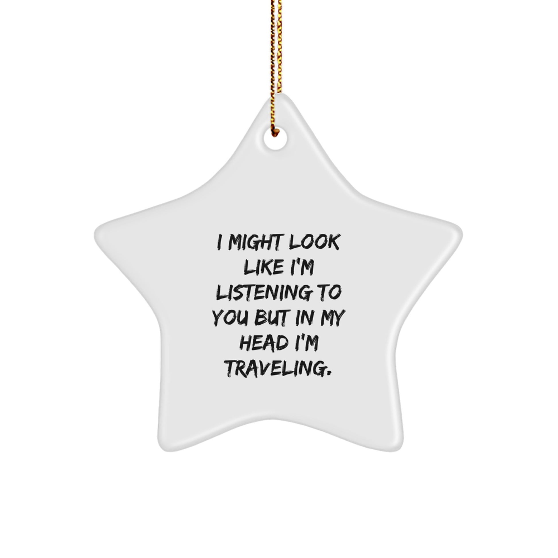 Funny Traveling Star Ornaments Gifts for Traveling Friends and Family from Men, Women, Coworkers - Inspiring Travel Quotes, Christmas Decorations, Star Shaped, White - Image 1