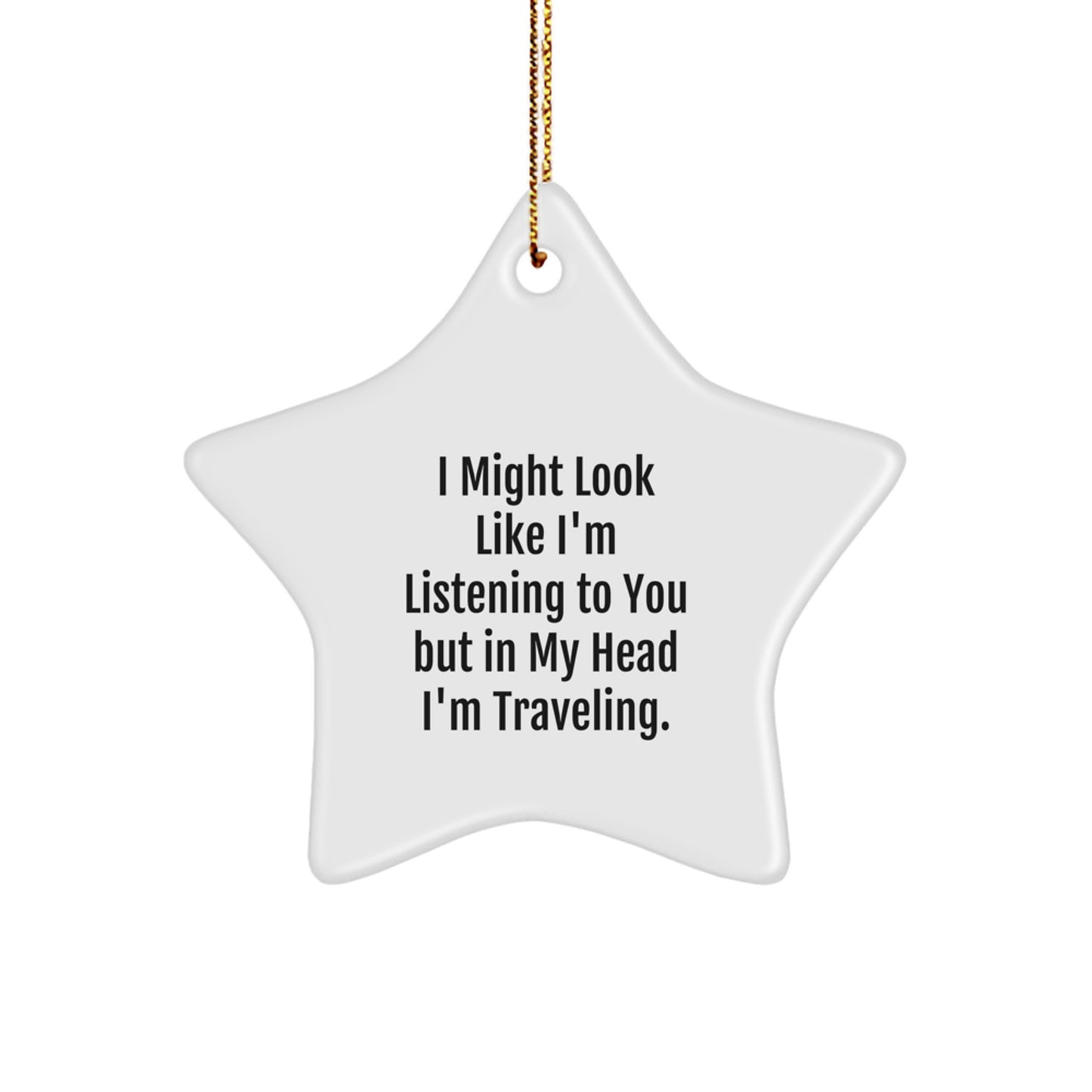 Funny Traveling Star Ornament Gifts from Family or Friends for Traveling Men or Women on Christmas - Image 1