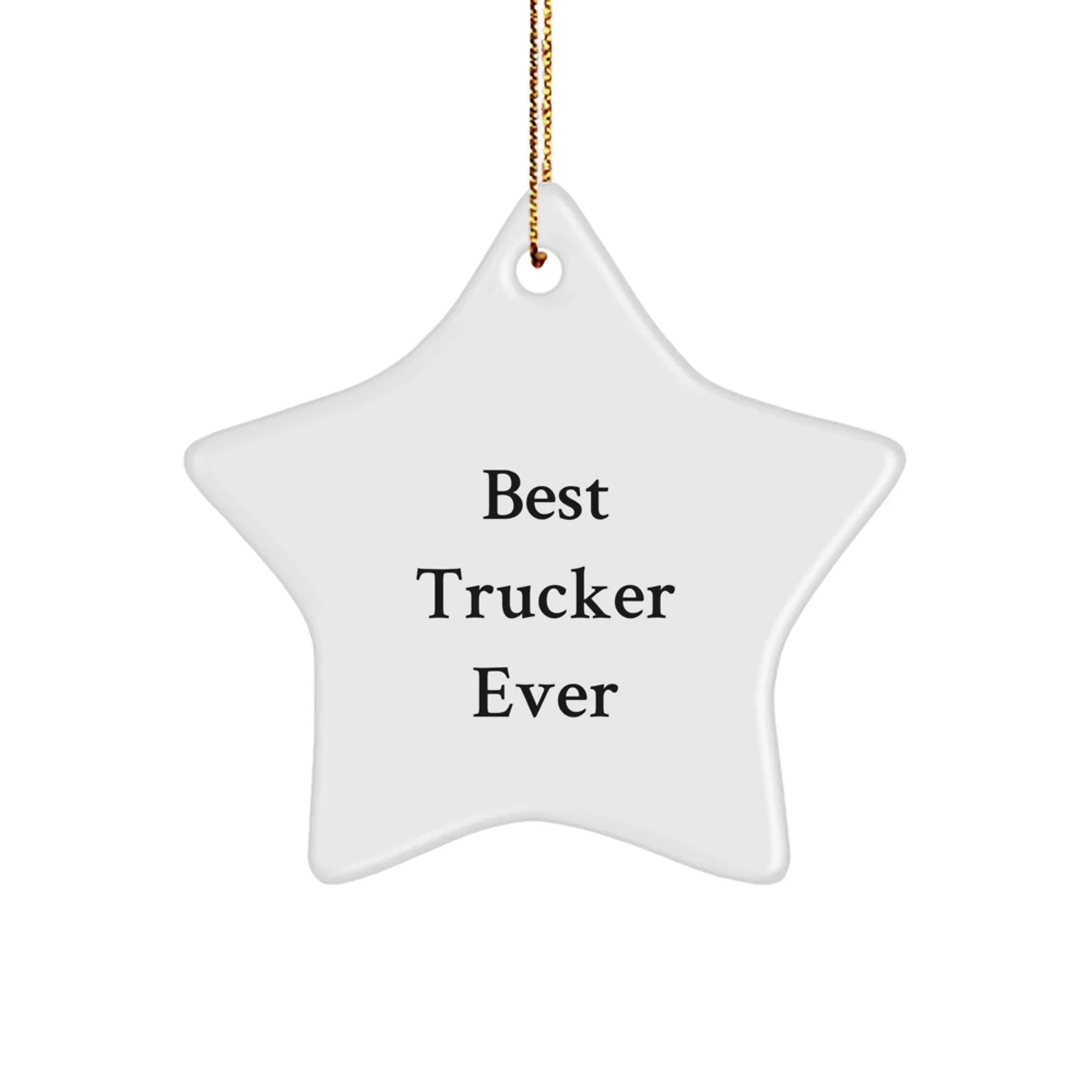 Funny Trucker Star Ornament Gifts from Friends for Best Trucker Ever, Christmas Unique Gifts for Men
