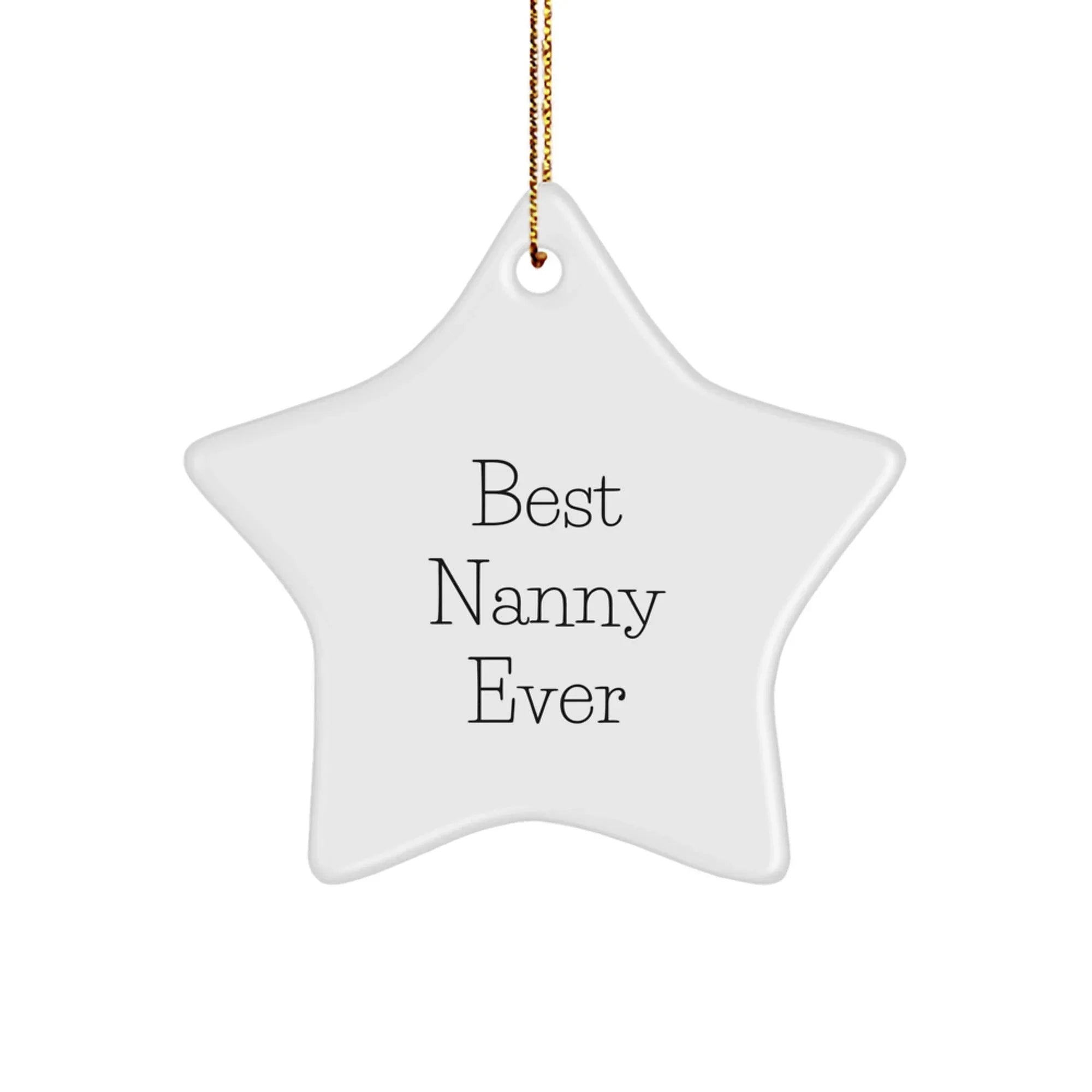 Funny Gifts from Nanny to Nanny, for the Best Star Ornament Christmas Decorations, Best Nanny Ever Quote, Star Ornament for Christmas, Star Ornament Gifts