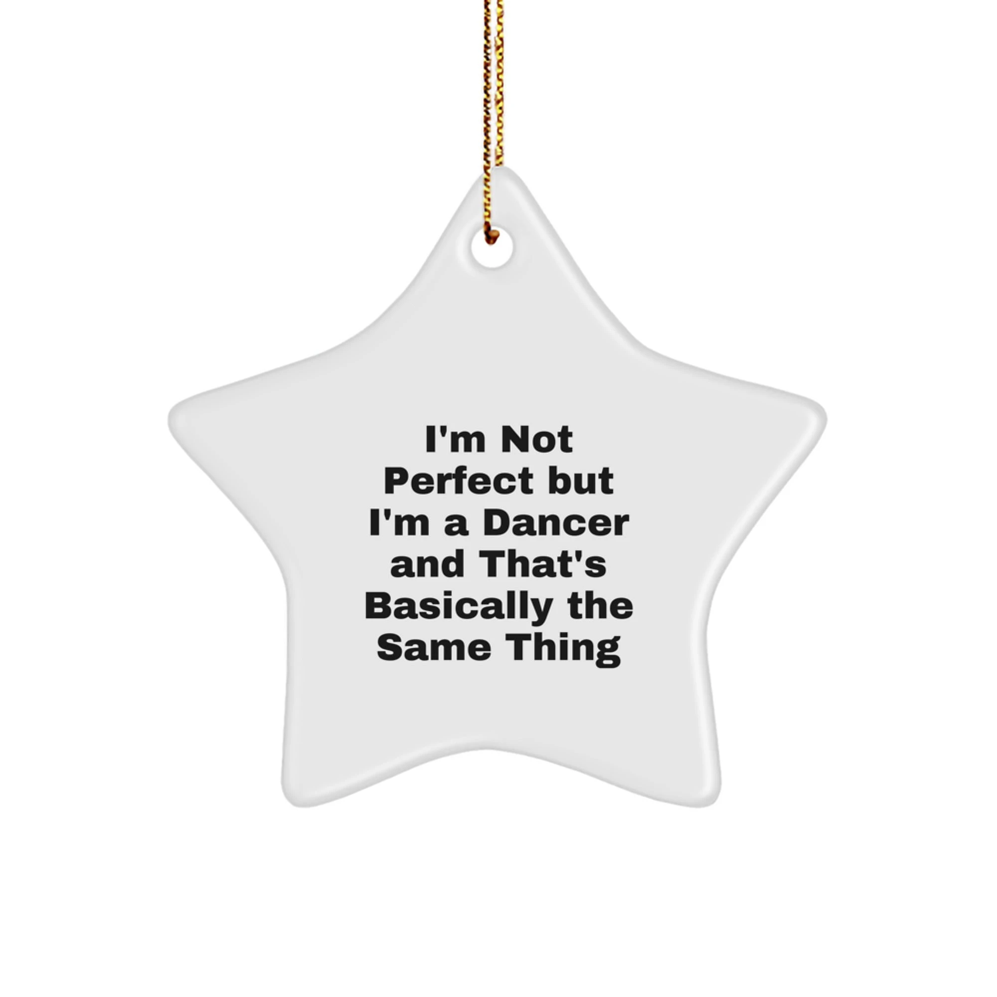 Funny Dancer Gifts from Friends, Inspirational Star Ornament for Dancer, Christmas Unique Gifts