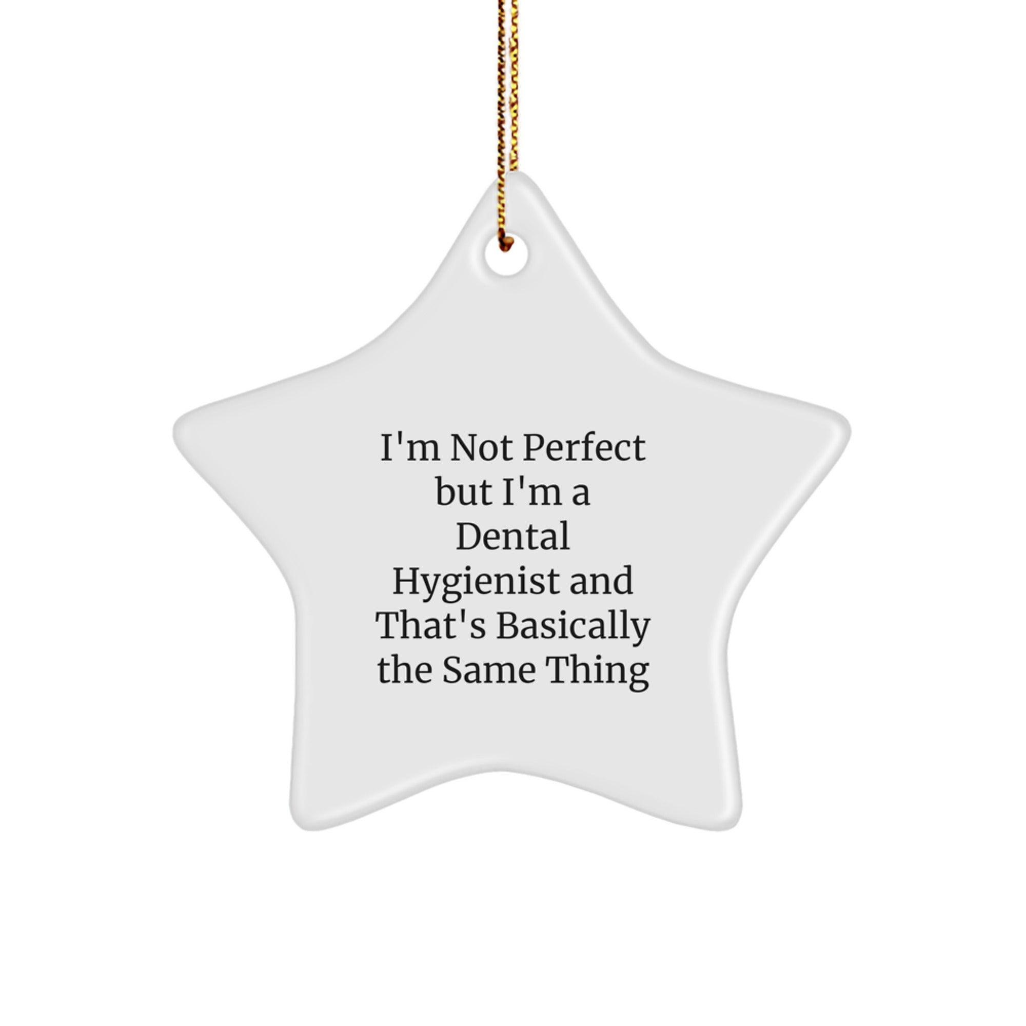 Funny Dental Hygienist Christmas Unique Gifts from Women, Star Ornament with Inspirational Quote, Ideal Gifts for Coworkers or Friends - Image 1