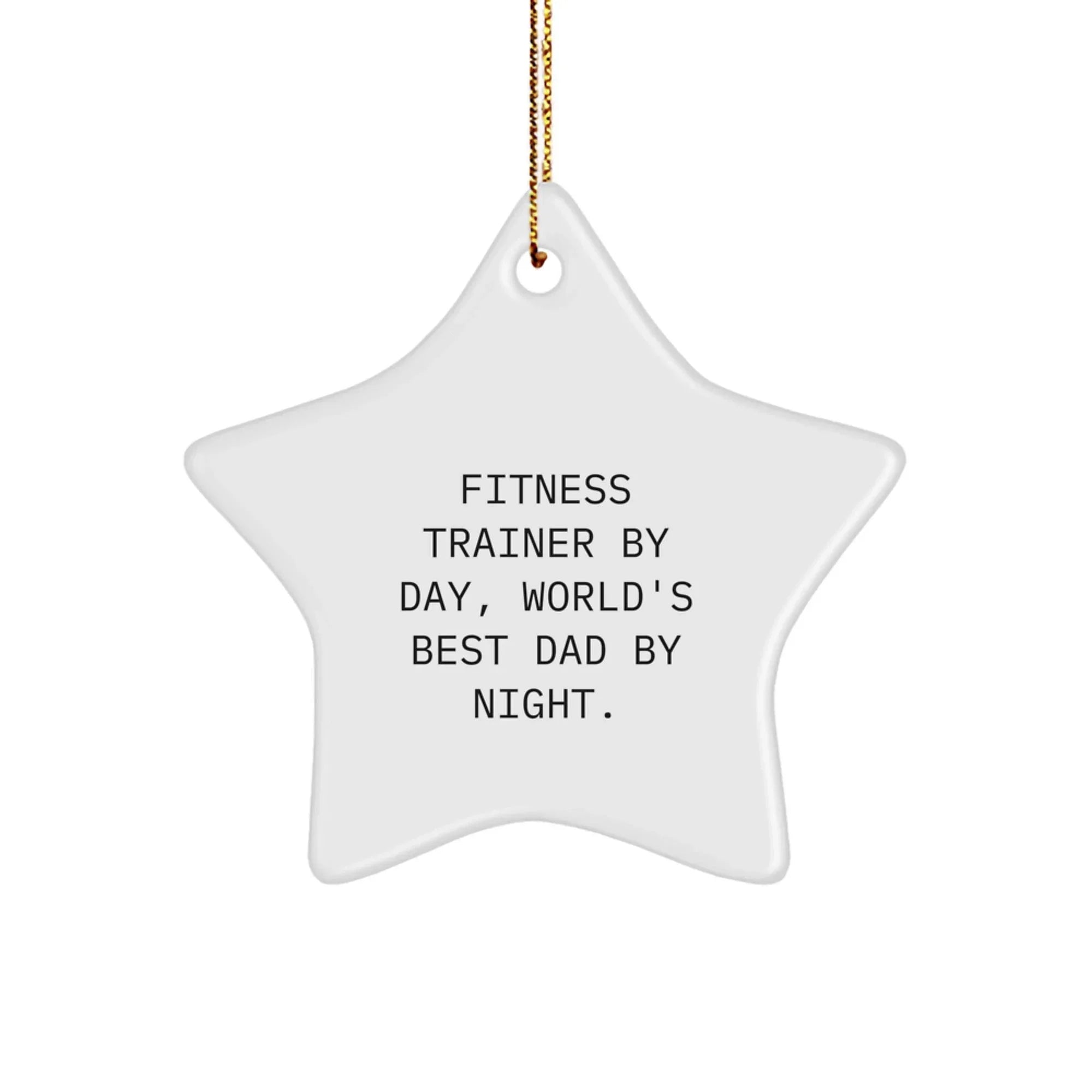 Fitness Trainer Star Ornament Funny Gift from Dad for Christmas