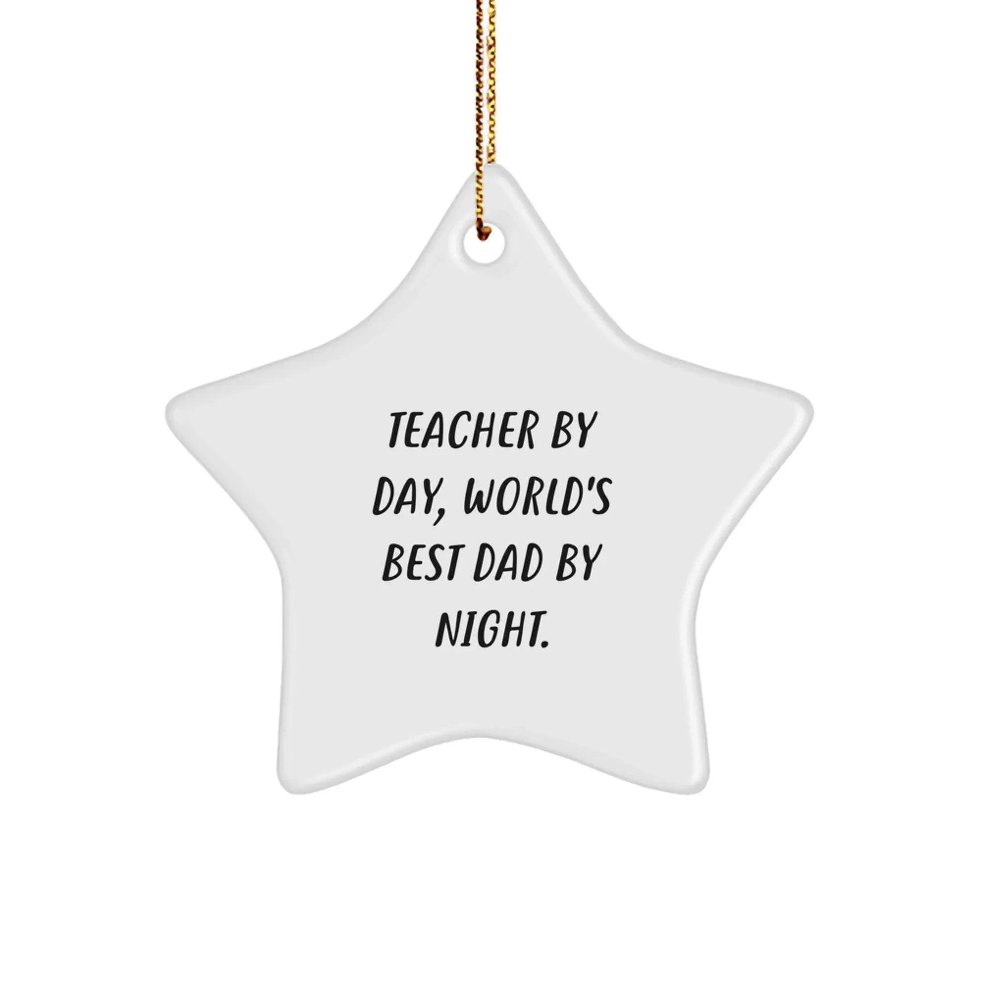 Funny Teacher Star Ornament Gifts from Dad to Teacher for Christmas Unique Ornaments