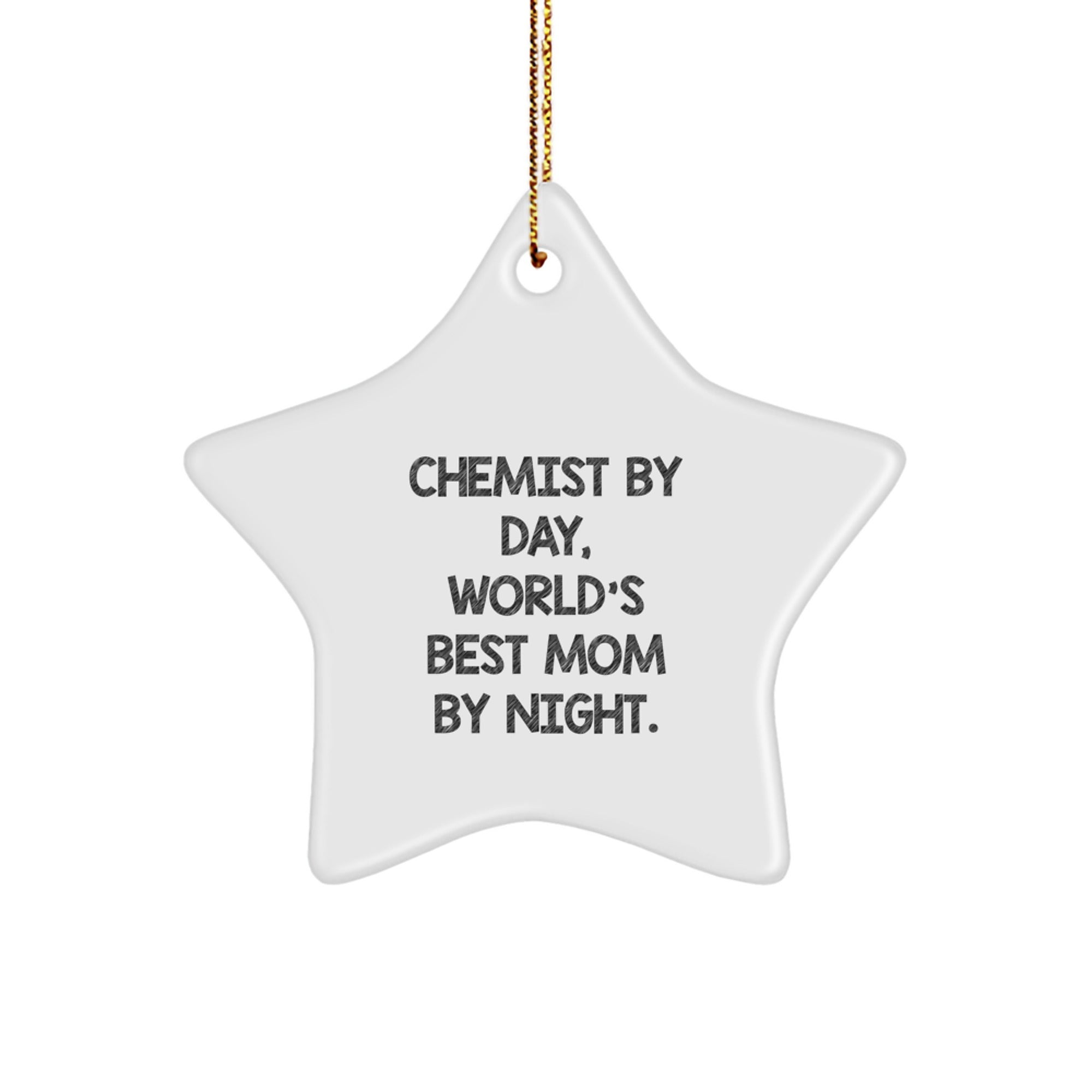Funny Chemist Gifts from Mom, 'Chemist by Day, World's Best Mom by Night' Star Ornament, Christmas Unique Decorations - Image 1