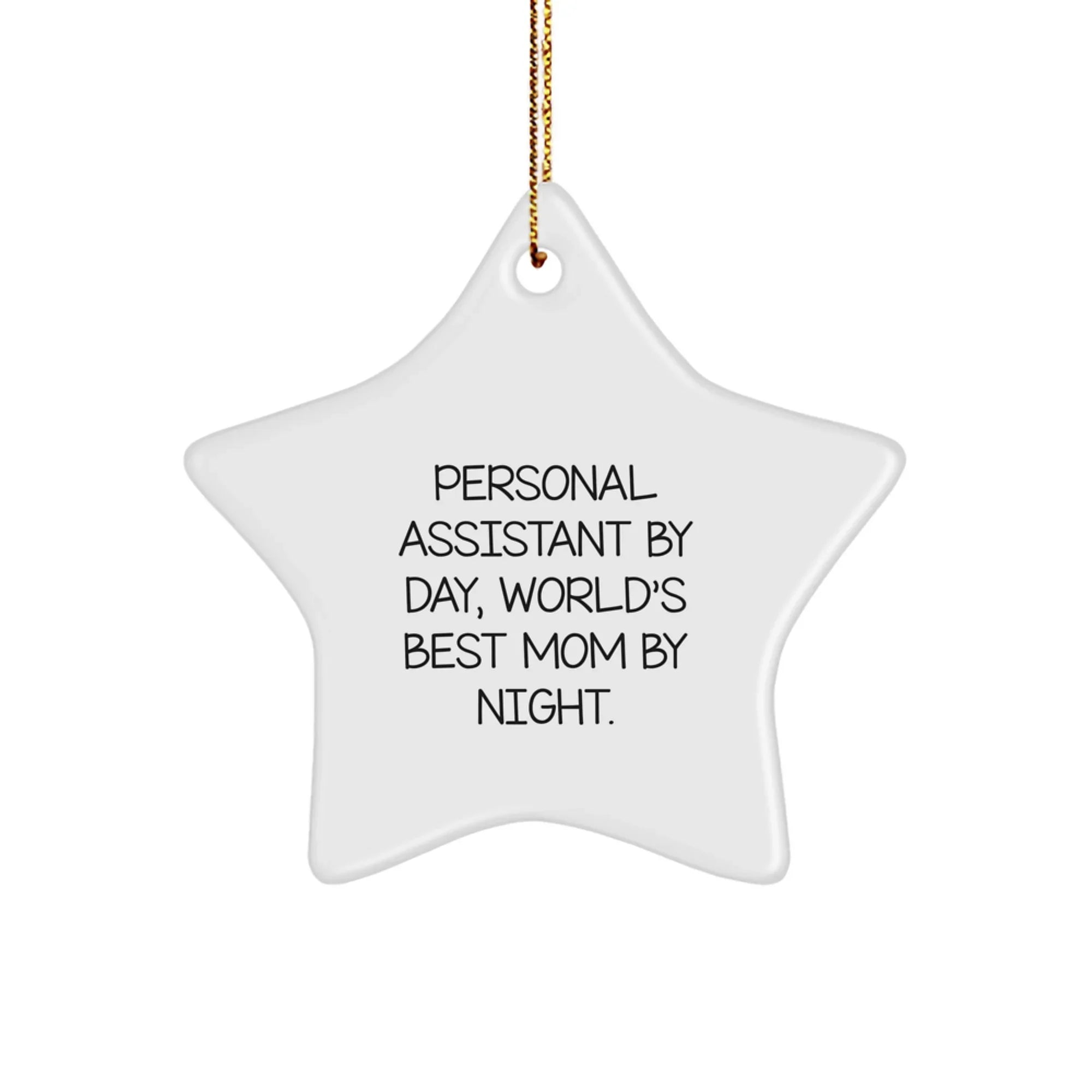 Personal Assistant Gifts by Day, Star Ornament for Christmas, 'By Night' - Gifts from Mom to Personal Assistant