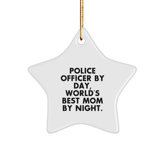 Police Officer Star Ornament, Funny 'Police Officer By Day, World's Best Mom By Night.' Gift for Christmas - Image 1