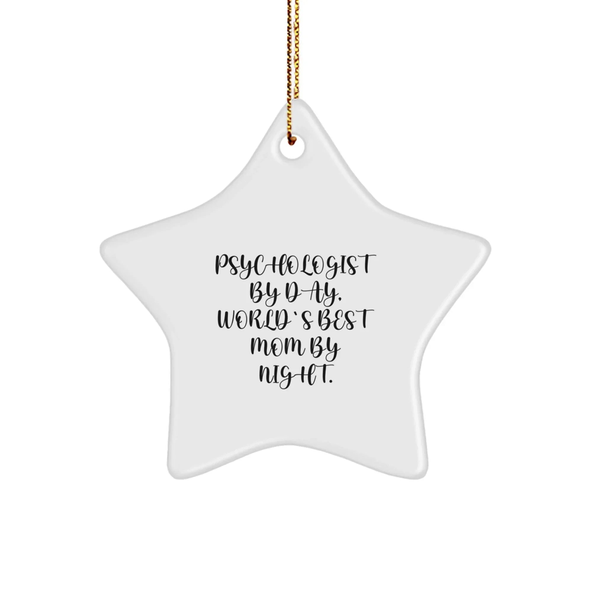 Psychologist Gifts from Friends, Gifts for Psychologists, Funny Star Ornament, World's Best Mom By Night, Christmas Unique Presents