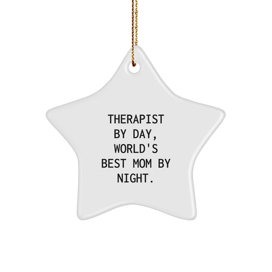 Therapist Gifts by Day, World's Best Mom Gifts by Night - Funny Star Ornament for Therapist, Gifts from Mom, Christmas Unique Gifts for Therapist - Image 1