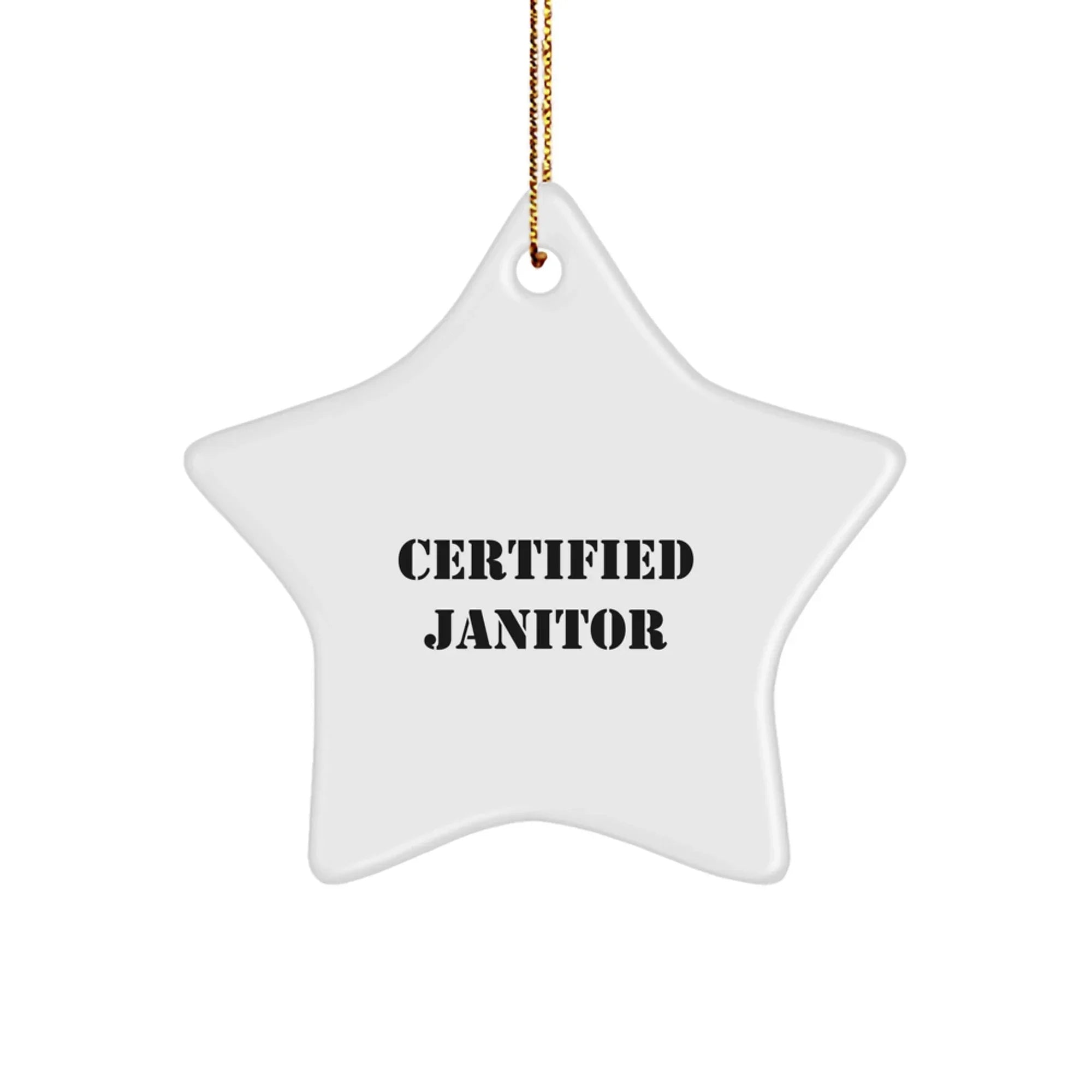 Funny Janitor Gifts from Friends for Janitor Star Ornament Certified Janitor Christmas Unique Gifts
