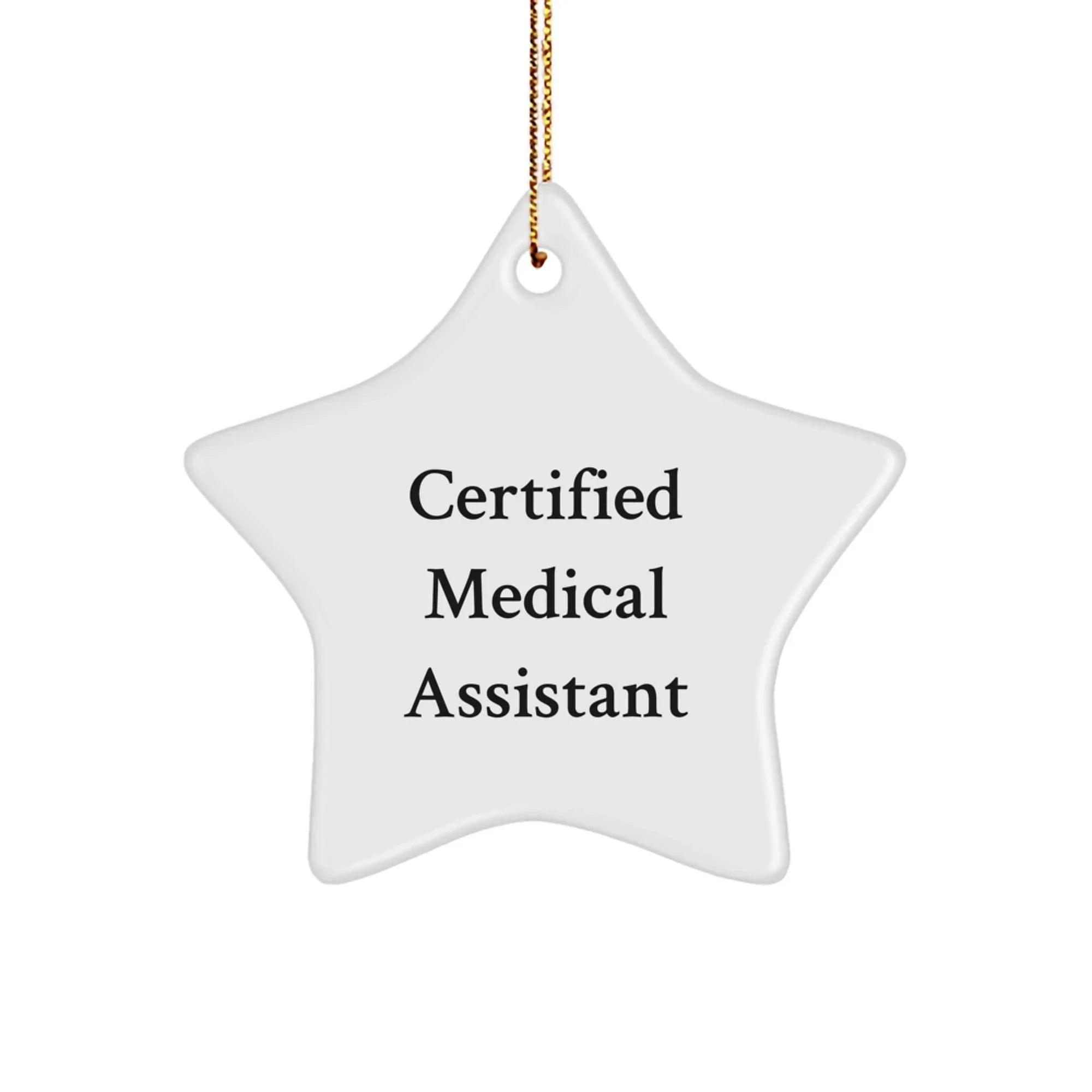 Funny Medical Assistant Gifts from Friends - Star Ornament for Certified Medical Assistant, Christmas Unique Presents