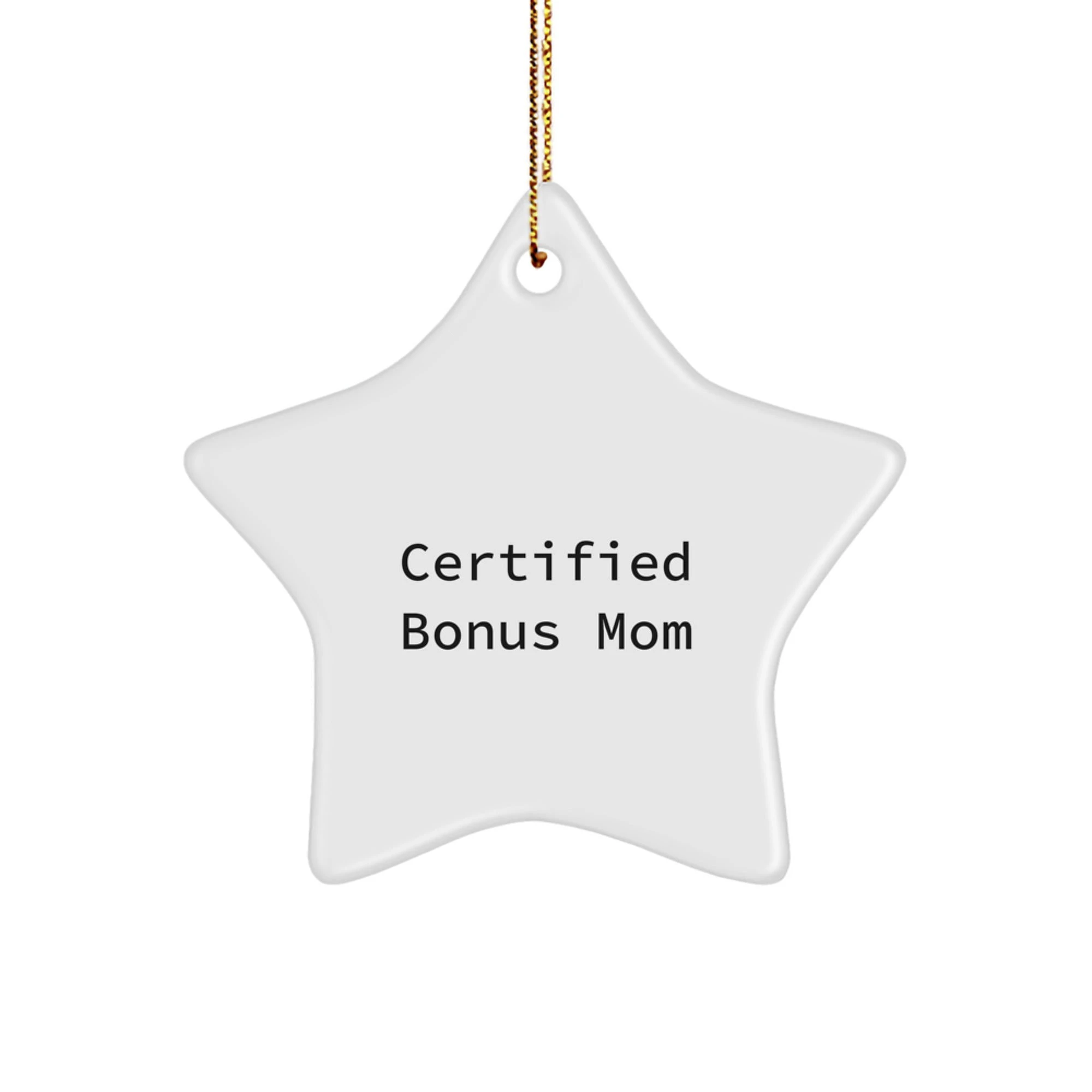 Funny Bonus Mom Christmas Star Ornament Gifts from Family Unique Gifts for Bonus Mom