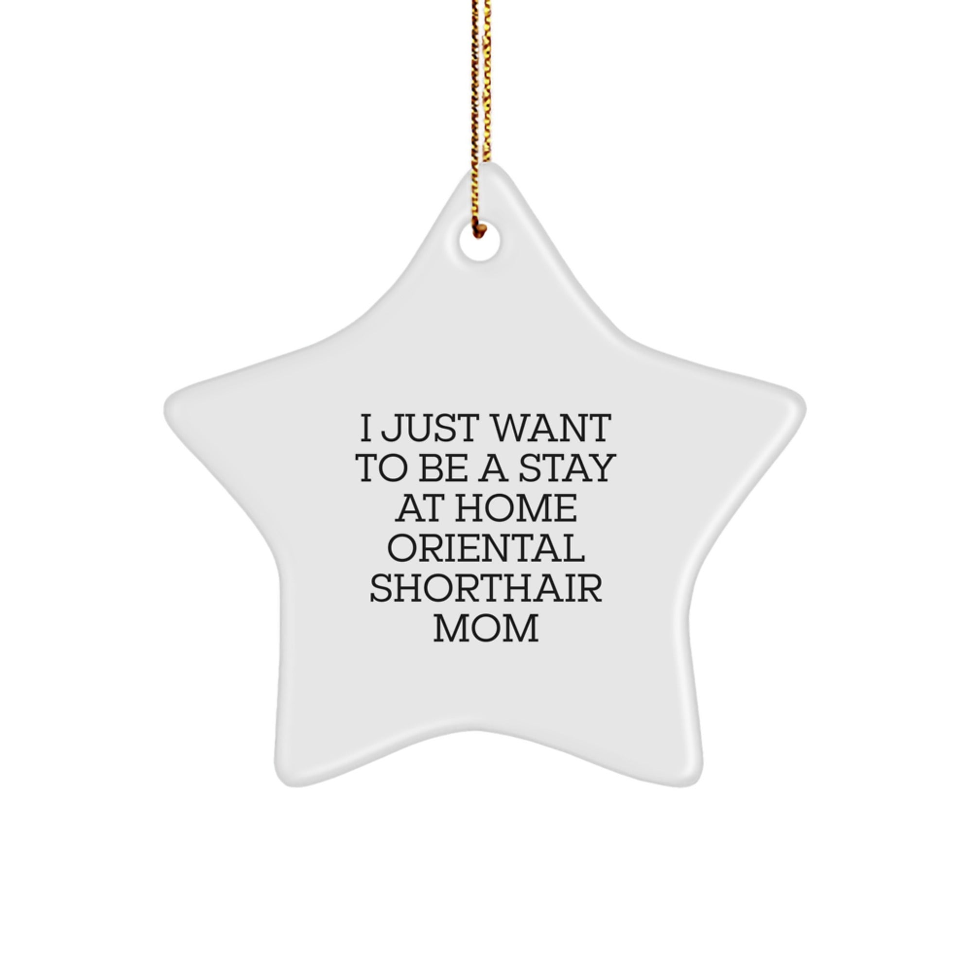 Funny Oriental Shorthair Cat Mom Star Ornament Gifts for Friends, Christmas Unique Gifts from Mom to Oriental Shorthair Cat Lover - Image 1