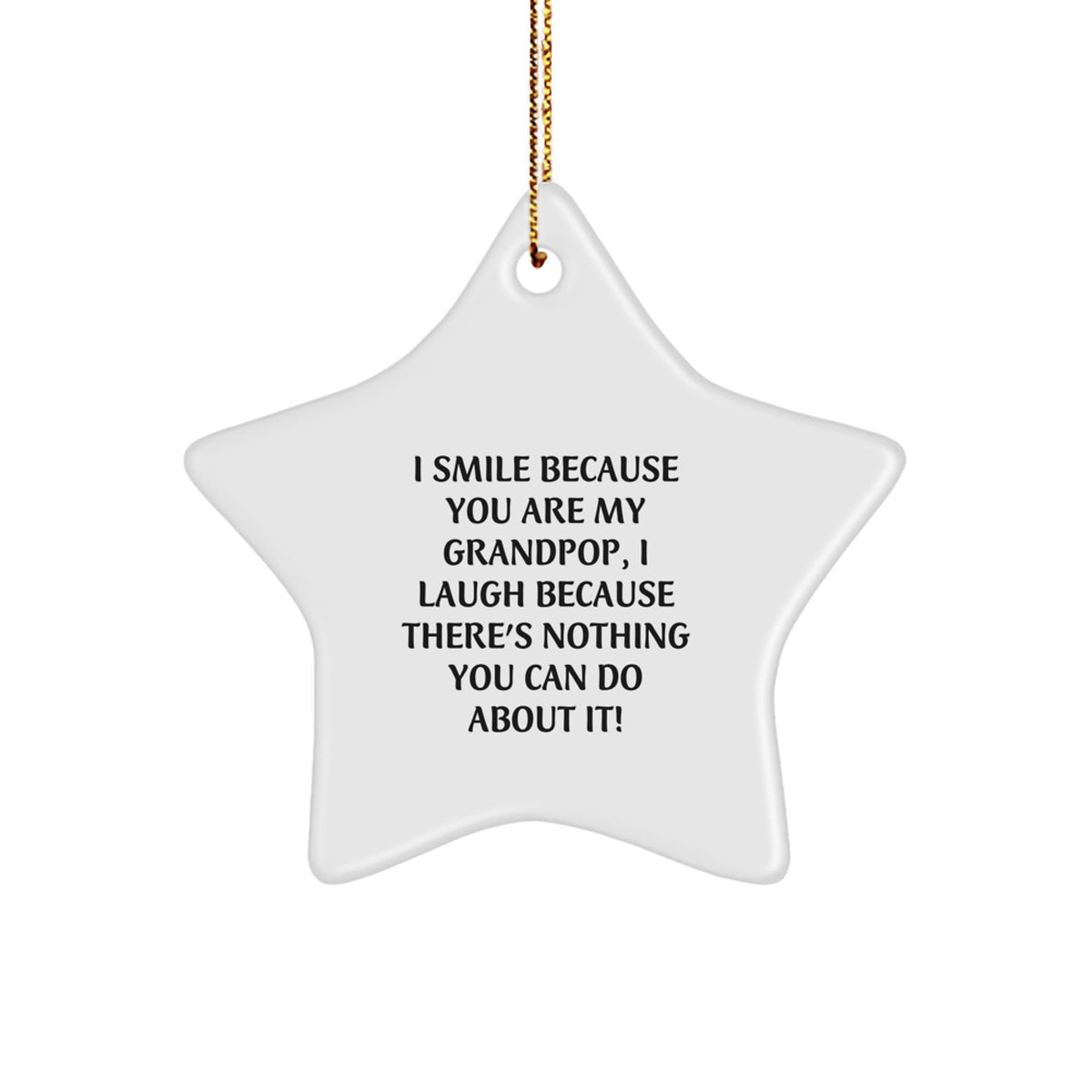 Christmas Gift Playful Grandpop Star Ornament for Her - 'I Smile Because - Image 1