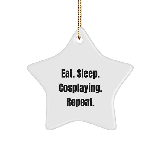 Funny Cosplaying Gifts from Family to Friends - Eat. Sleep. Cosplaying. Repeat. Star Ornament for Christmas - Image 1