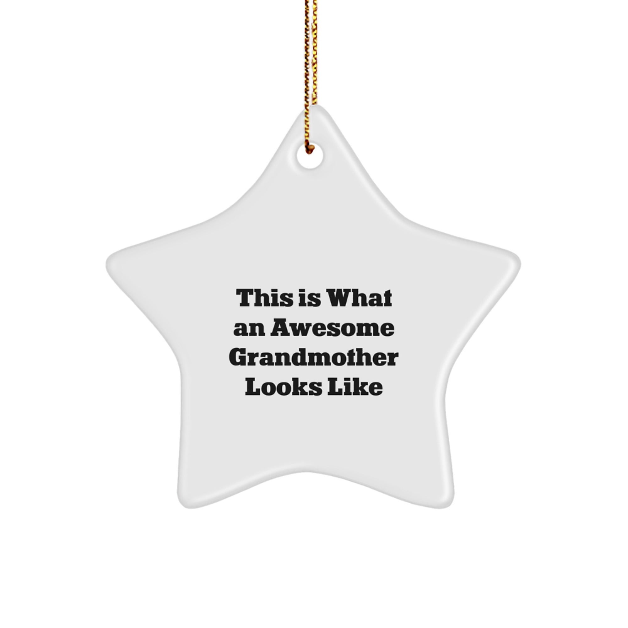Funny Grandmother Gifts from Family - This Is What An Awesome Grandmother Looks Like Star Ornament for Grandma Christmas Unique Presents