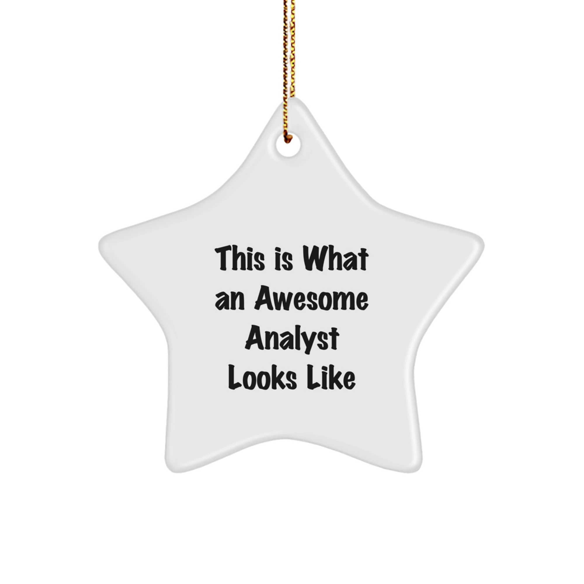 Funny Analyst Star Ornament Gifts from Family for Men This Is What An Awesome Analyst Looks Like Christmas Decorations